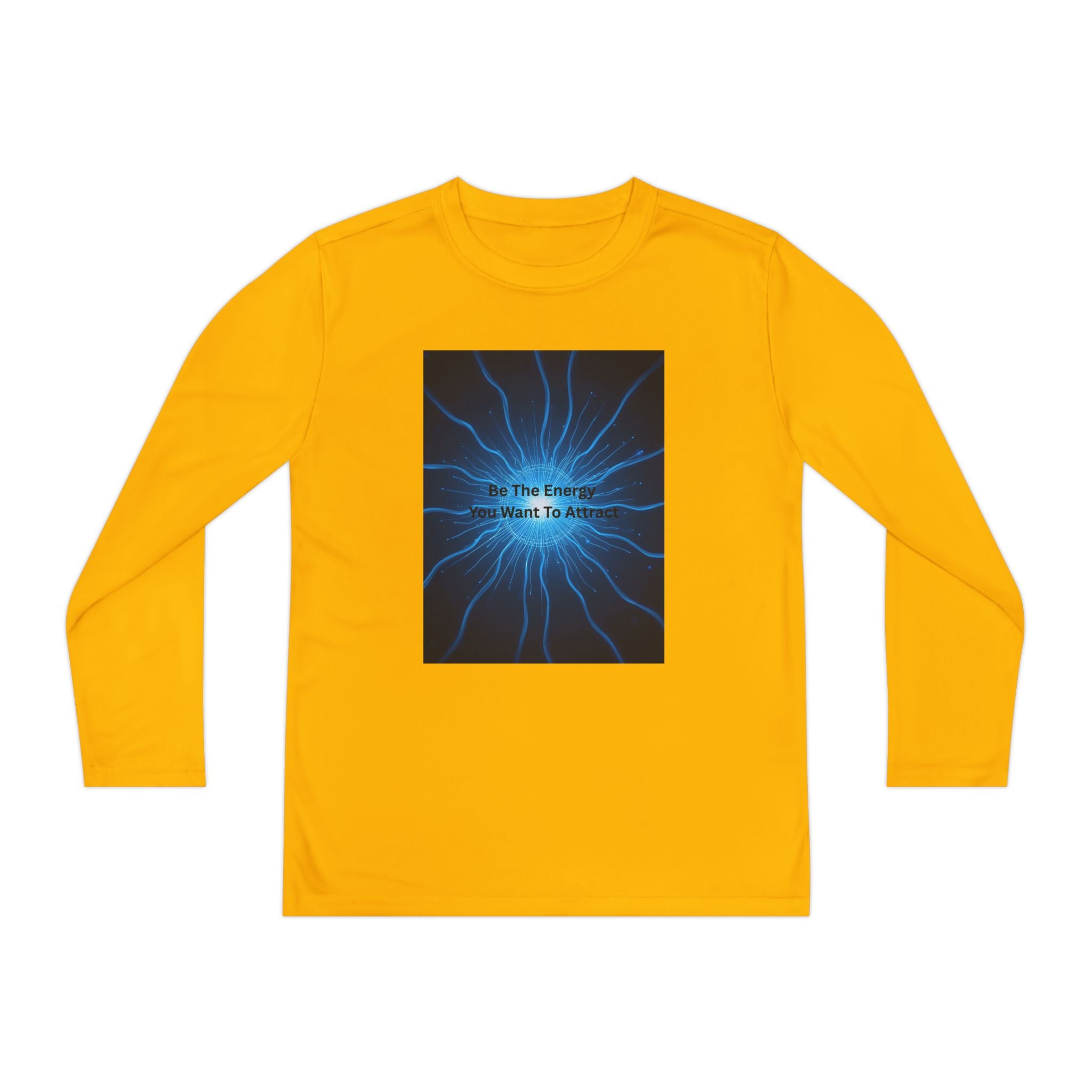 Be The Energy You Want To Attract Youth Long Sleeve Competitor Tee