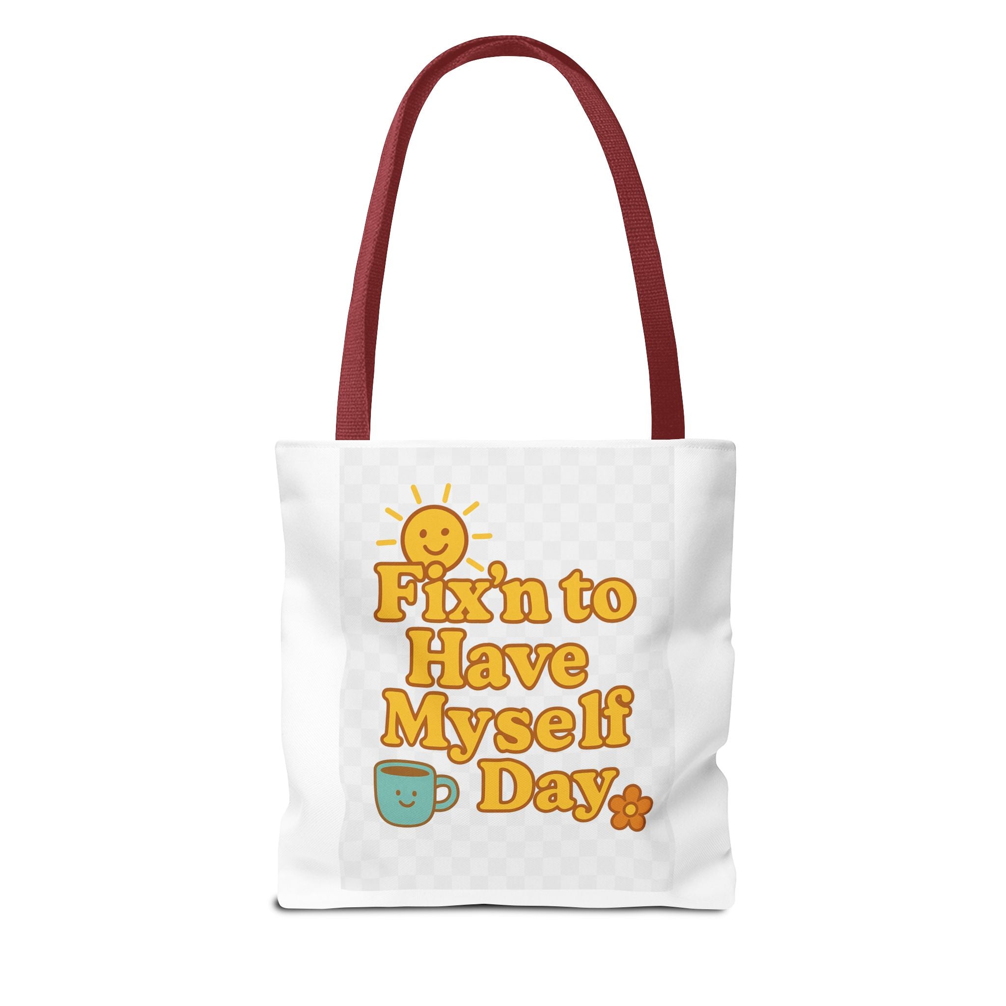 Bright and Cheerful Tote Bag - 'Fix'n to Have Myself Day'