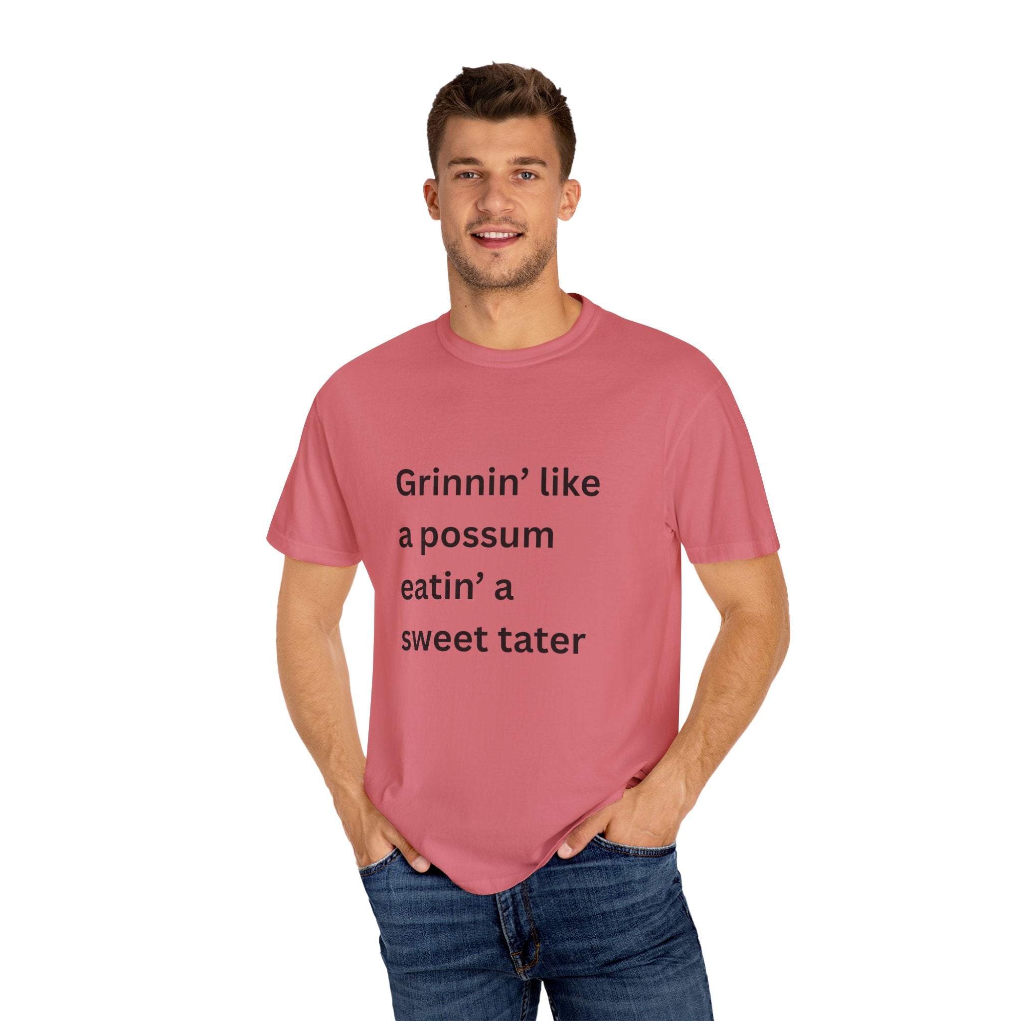 Grinnin Like A Possum Eatin A Sweet Tator Funny Unisex Garment-Dyed T-shirt