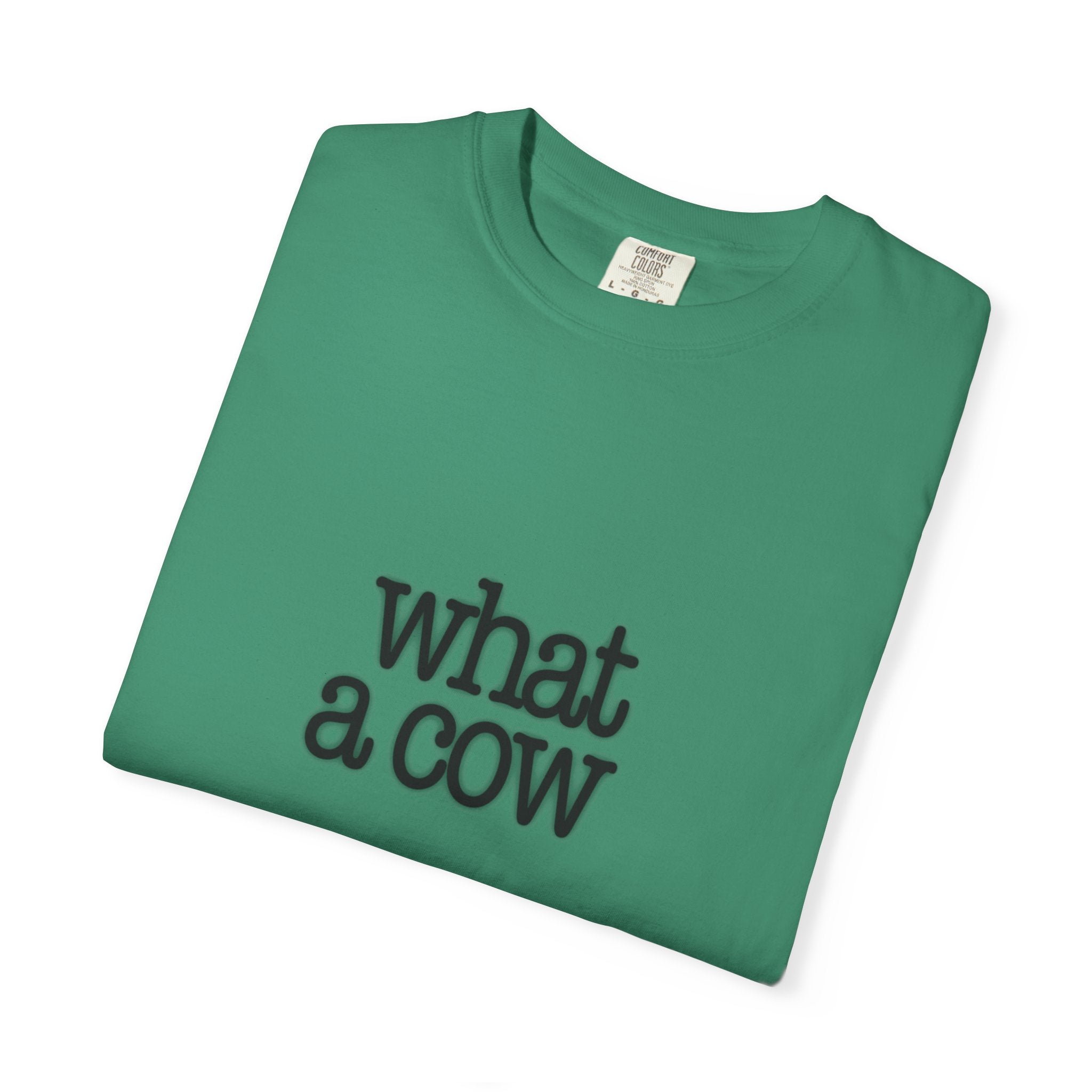 What a Cow Unisex Garment-Dyed T-Shirt, Funny Graphic Tee, Gift for Cow Lovers, Casual Wear, Farm Animal Apparel, Ideal for Birthdays, [...]