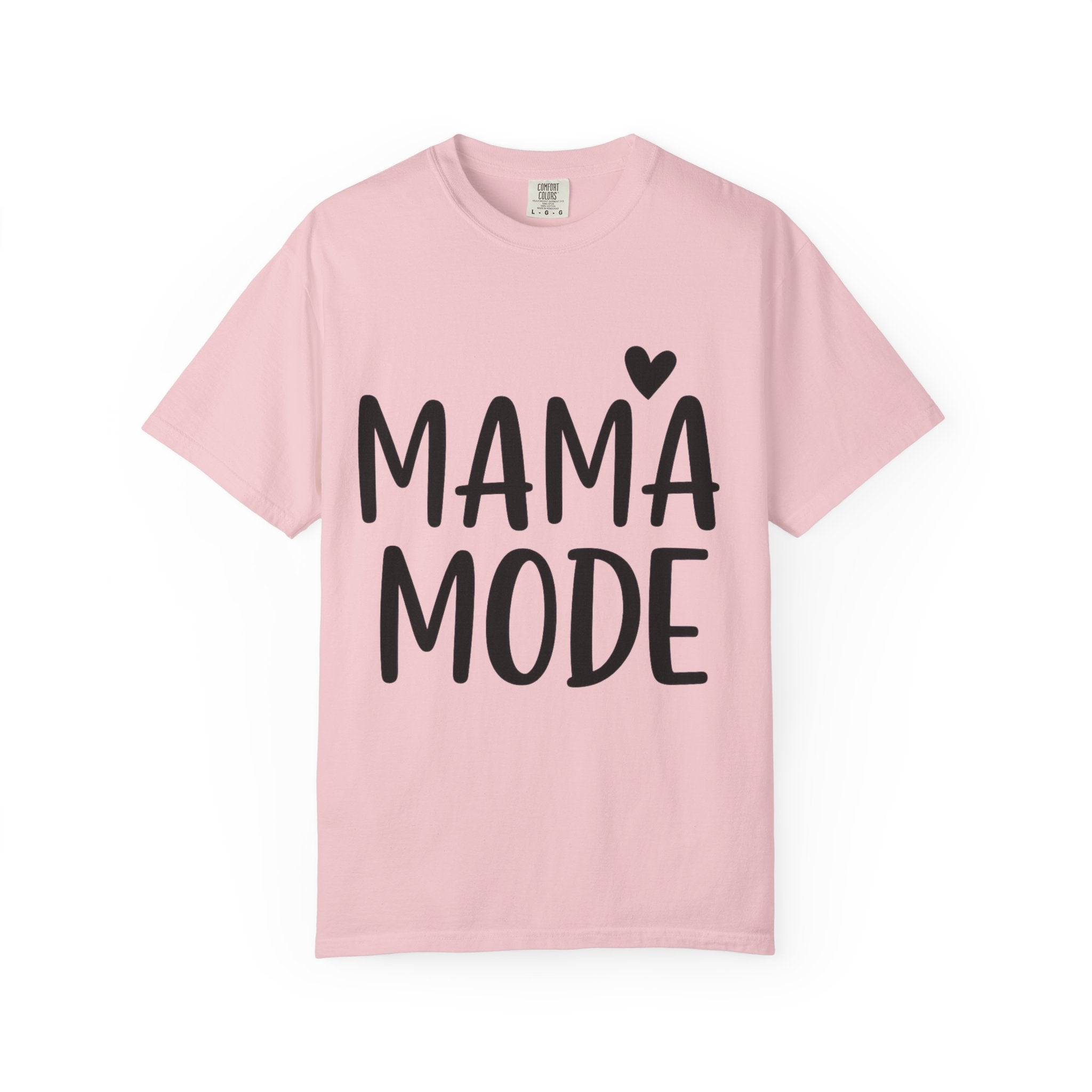 Mama Mode T-Shirt — Cute Mom Graphic Tee with Heart