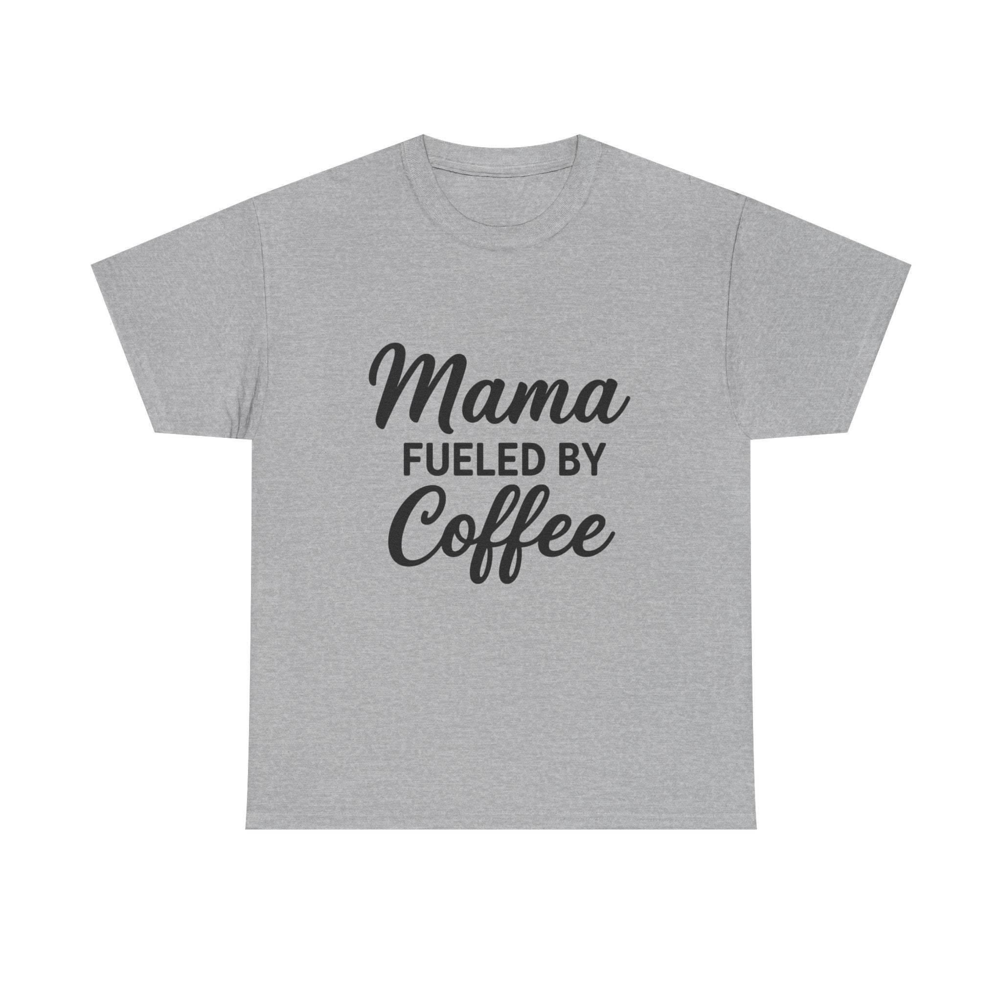 Mama Mode Mama Fueled by Coffee T-Shirt