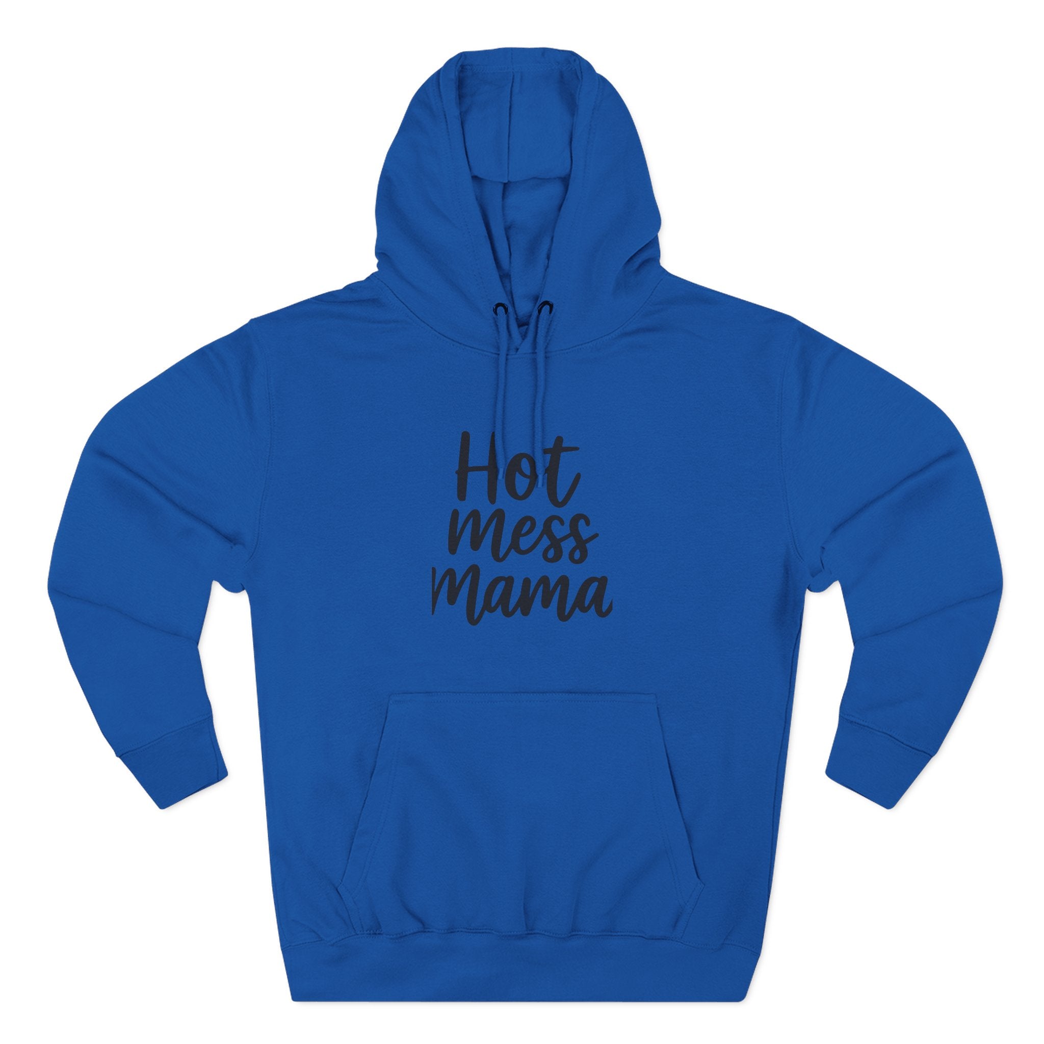 Mama Mode Hot Mess Mama Hoodie - Funny Mom Graphic Fleece Pullover