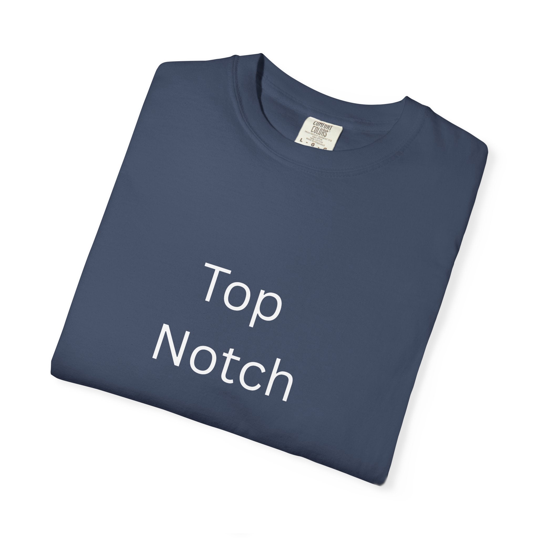 Top Notch Garment-Dyed T-Shirt - Casual Comfort, Everyday Wear, Eco-Friendly, Unisex Style, Gift for Friends