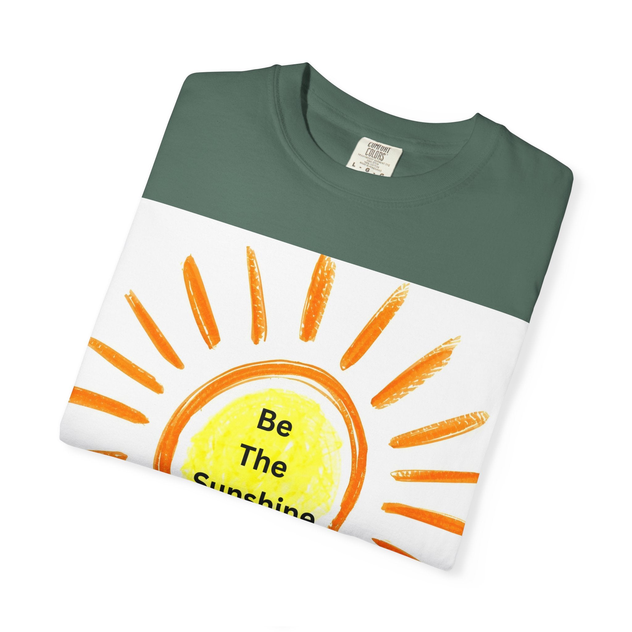 Be The Sunshine Unisex Garment-Dyed T-shirt, Summer Tee, Gift for Her, Cheerful Graphic Shirt, Fun Casual Wear, Sunshine Lover Apparel