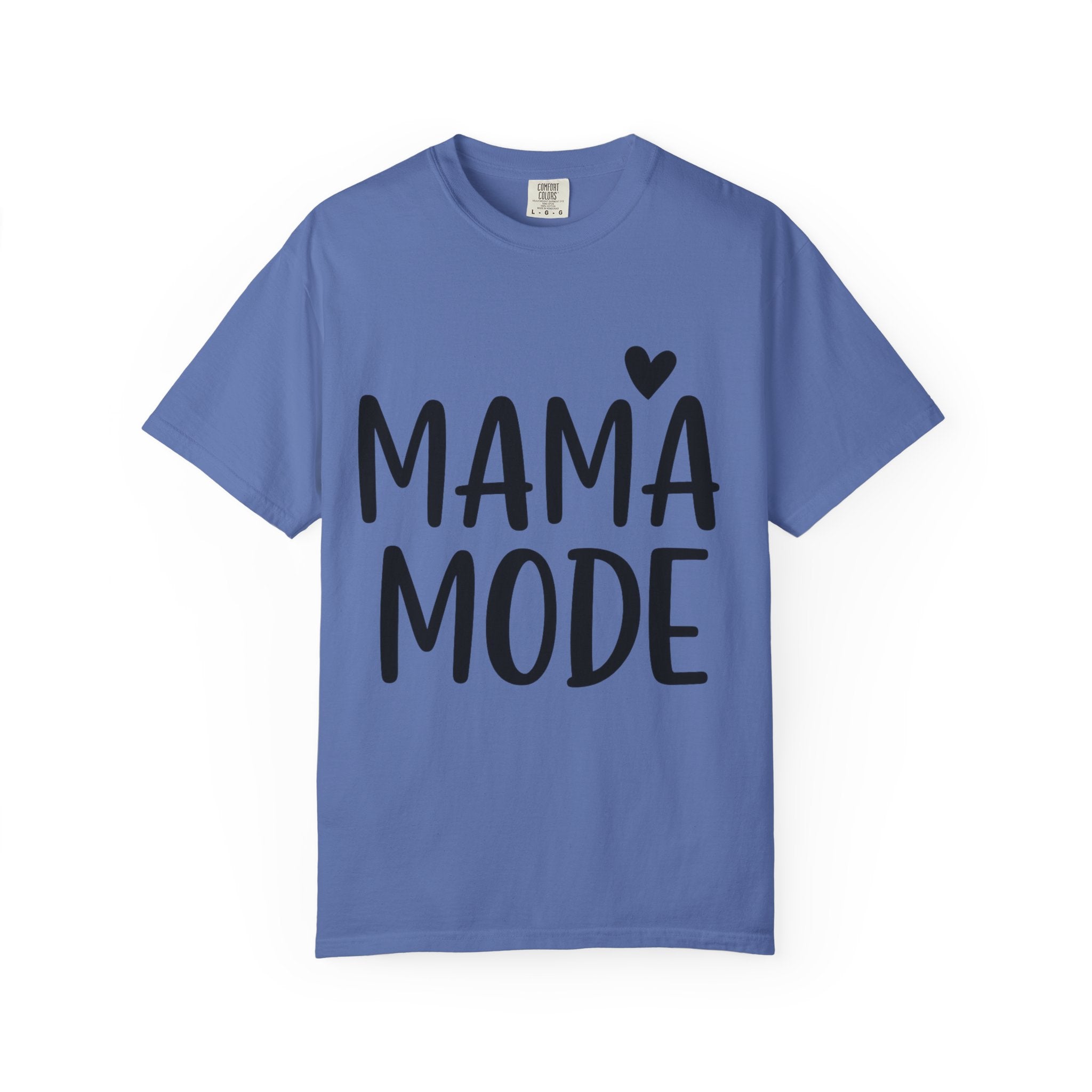 Mama Mode T-Shirt — Cute Mom Graphic Tee with Heart