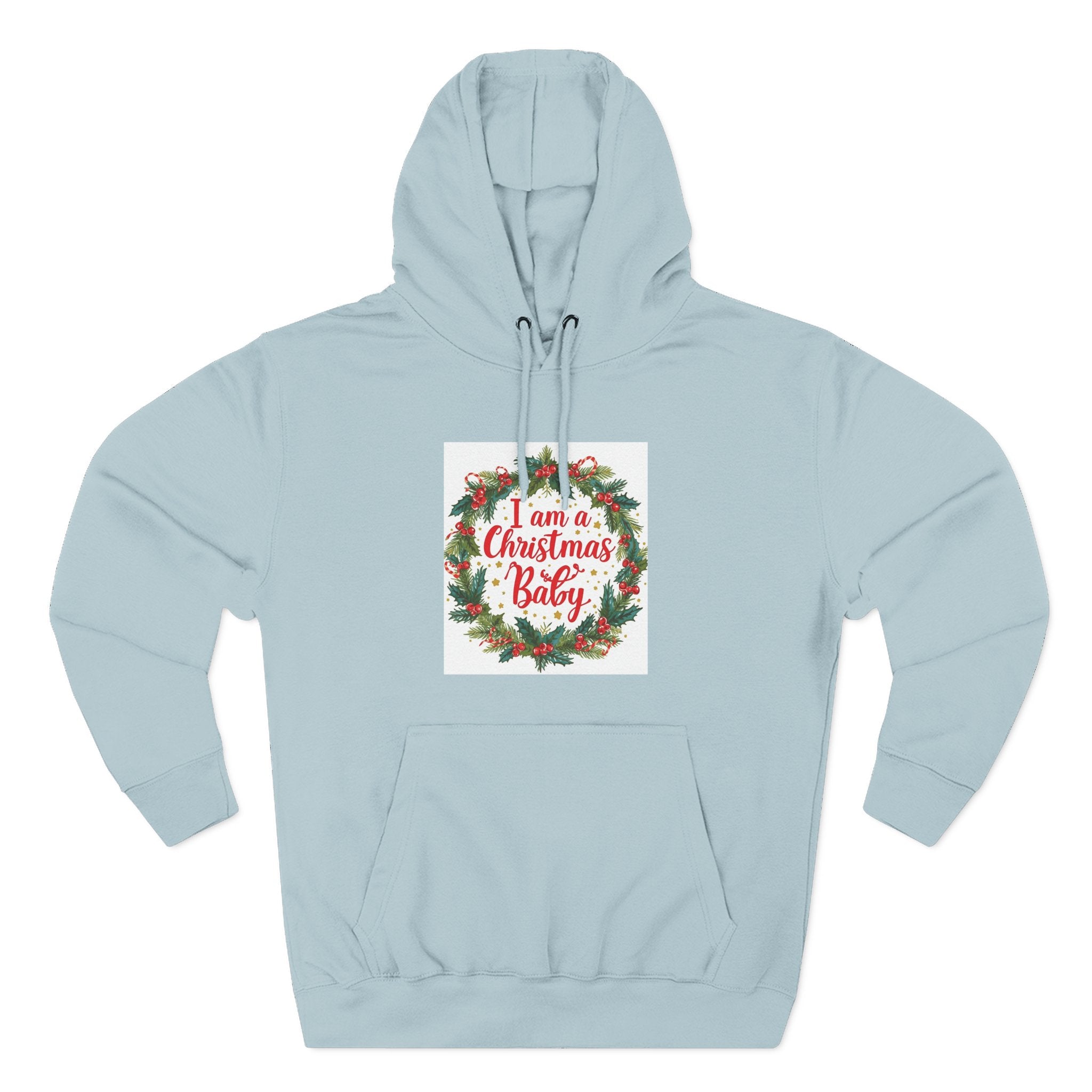 I AM A Christmas Baby Three-Panel Fleece Hoodie