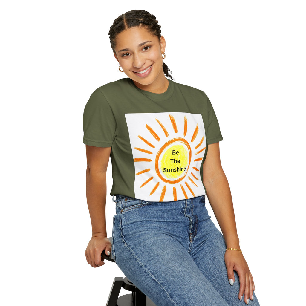 Be The Sunshine Graphic Tee - Unisex Garment-Dyed T-shirt, Positive Vibes T-Shirt, Summer Shirt, Gift for Friends, Motivational Apparel