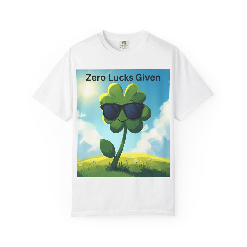 Zero Lucks Given T-Shirt, Fun Graphic Tee, Unisex Casual Shirt, St. Patrick's Day Gift, Lucky Charm Apparel, Summer Outfit