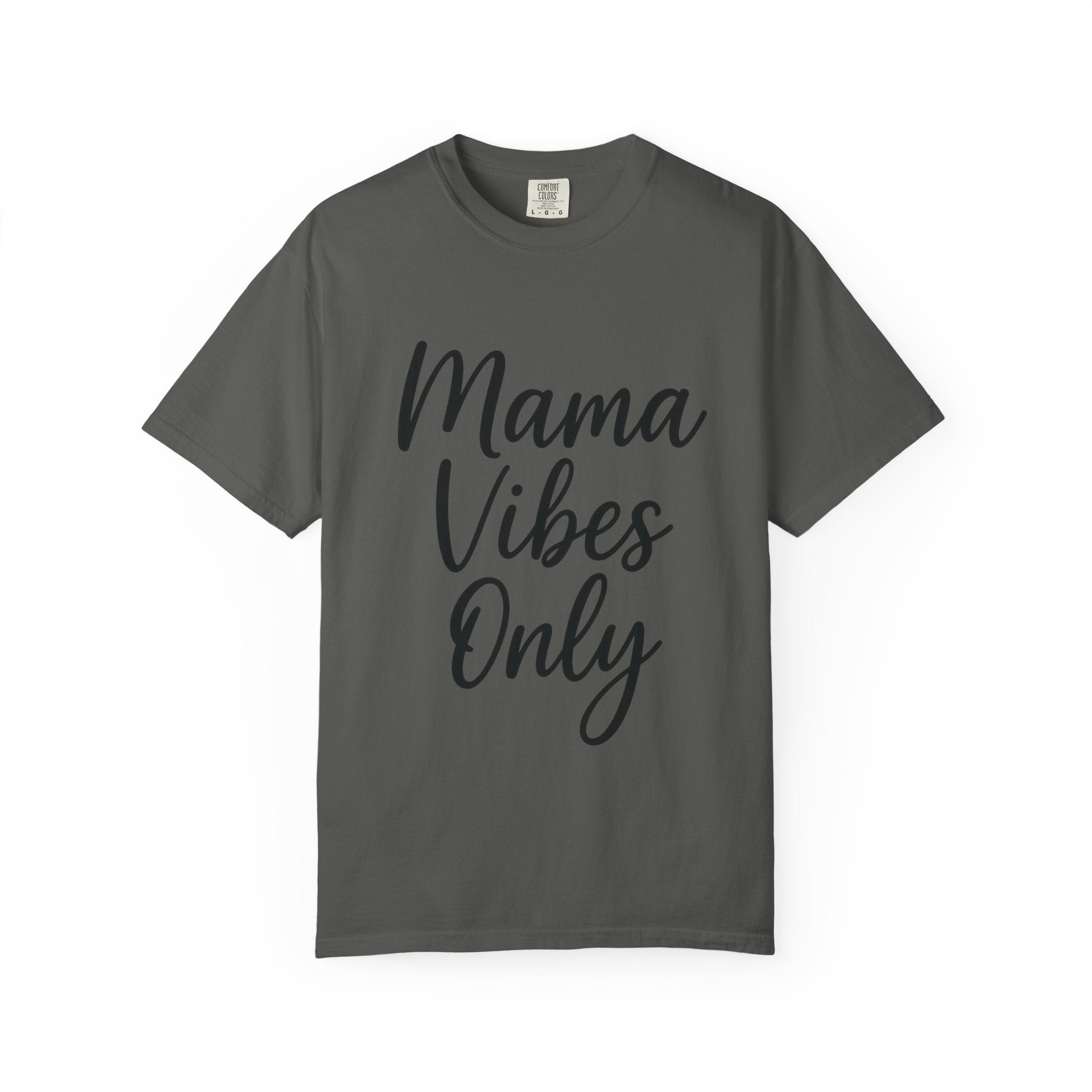 Mama Mode Mama Vibes Only T-Shirt