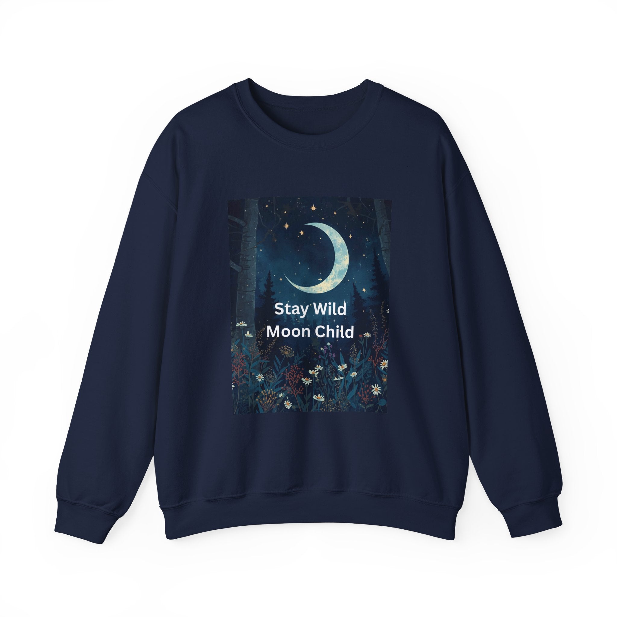 Stay Wild Moon Child Sweatshirt | Cozy Unisex Crewneck | Perfect for Nature Lovers, Festival Goers, and Everyday Comfort