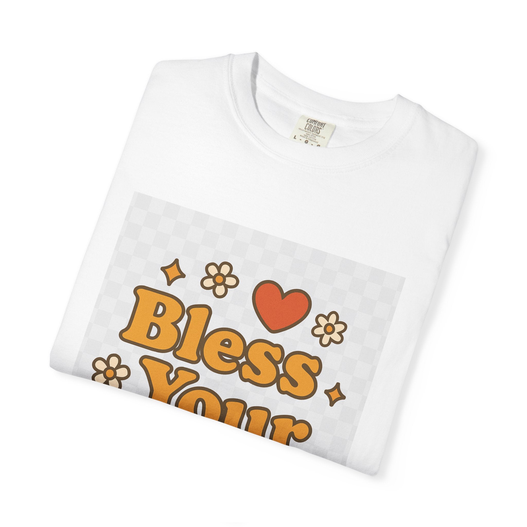 Bless Your Heart Unisex T-Shirt - Garment-Dyed Comfort for Every Occasion