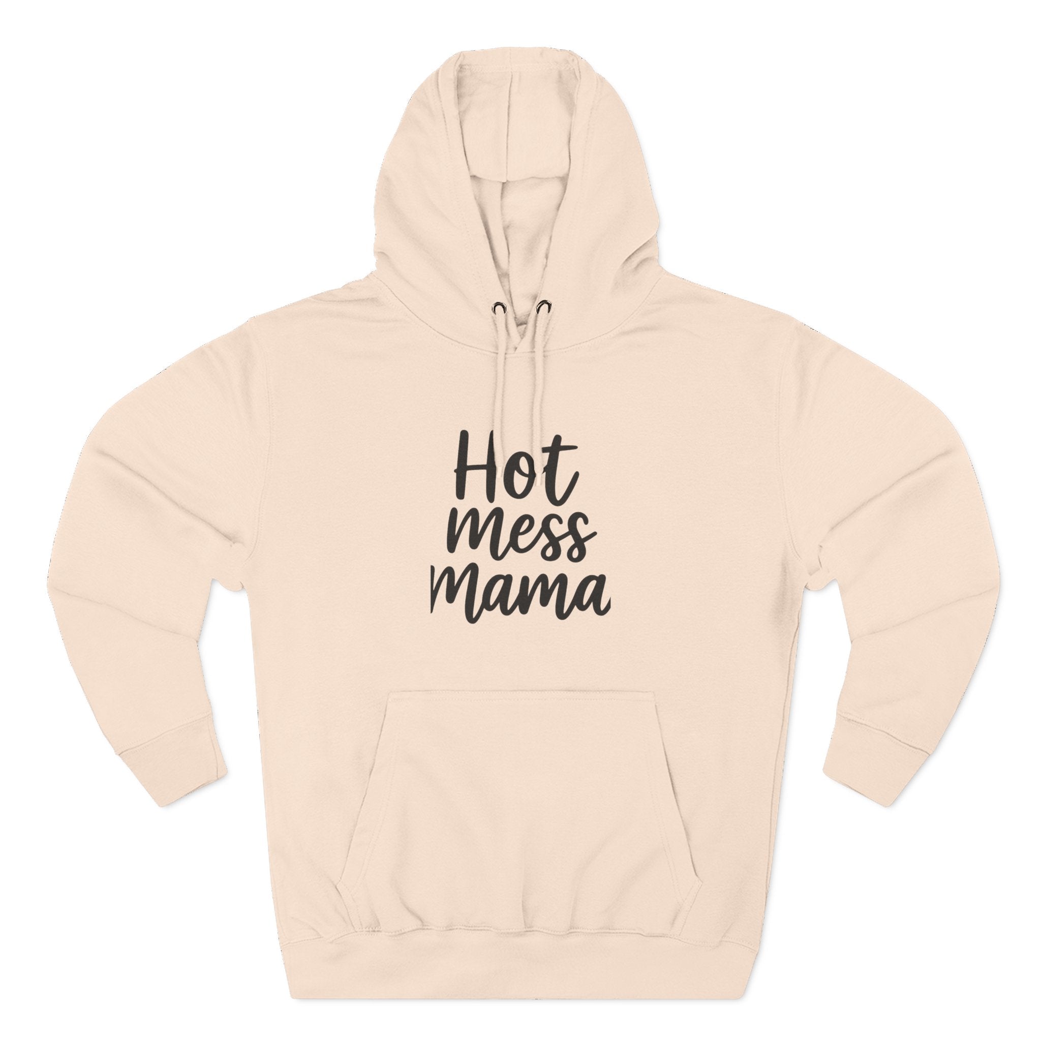 Mama Mode Hot Mess Mama Hoodie - Funny Mom Graphic Fleece Pullover