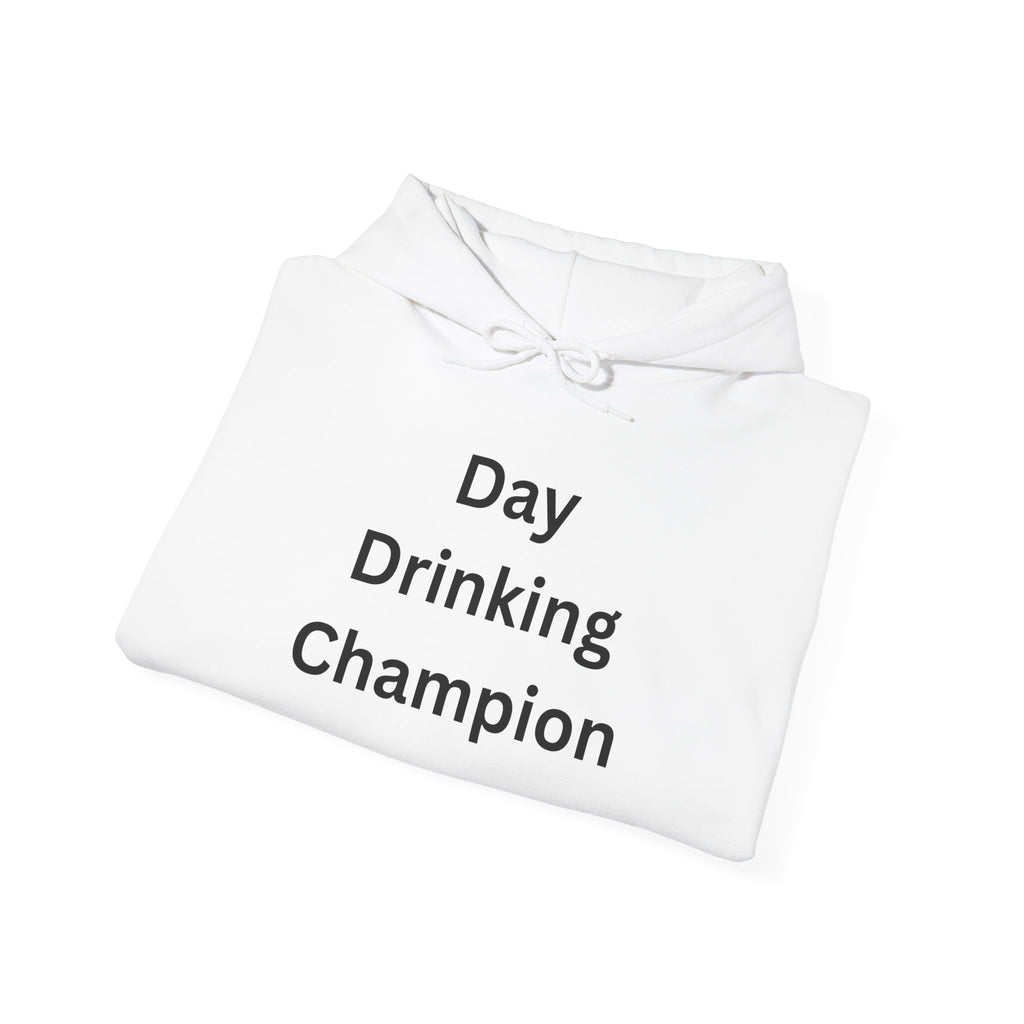 Day Drinking Champion Hoodie | Unisex Sweatshirt, Funny Gift, Casual Wear, Drinking Lover Apparel, Festive Hoodie