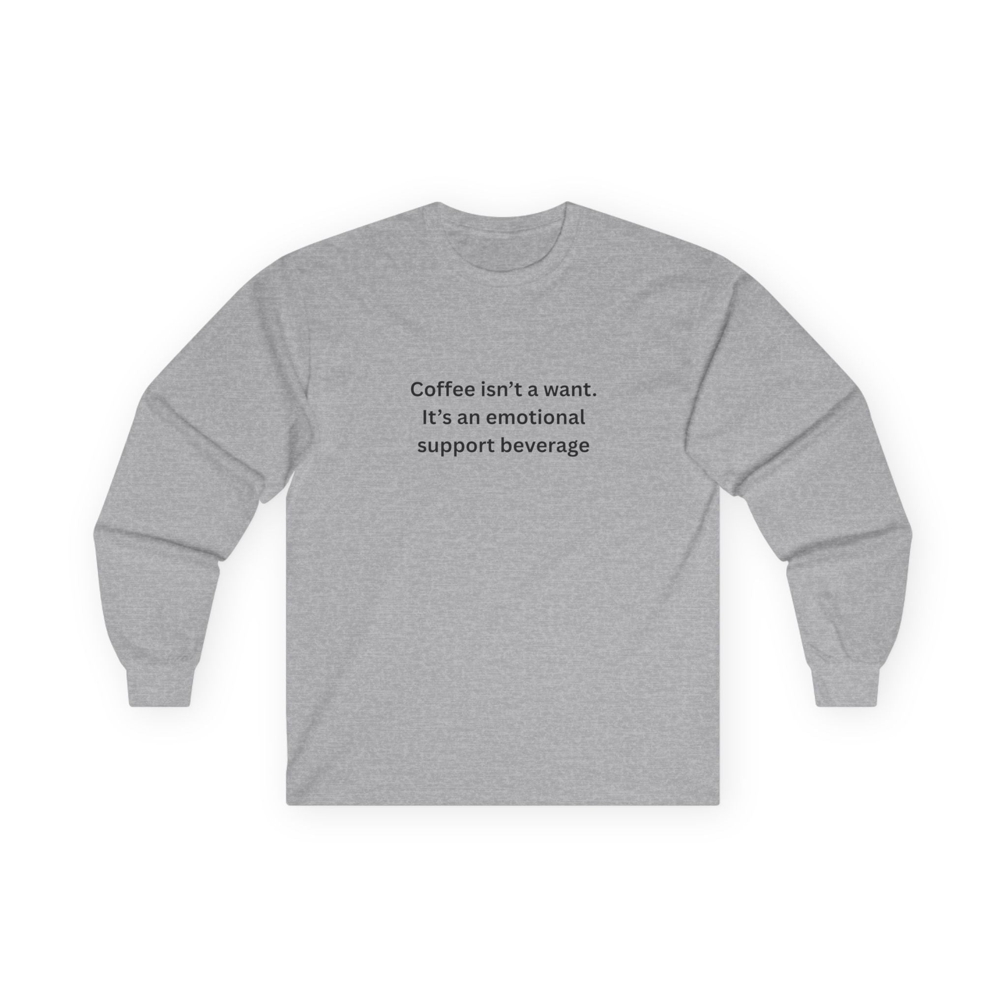 Coffee Support Long Sleeve Tee | Funny Gift for Coffee Lovers, Unisex Tee, Casual Wear, Emotional Support Shirt, Gift for Friends