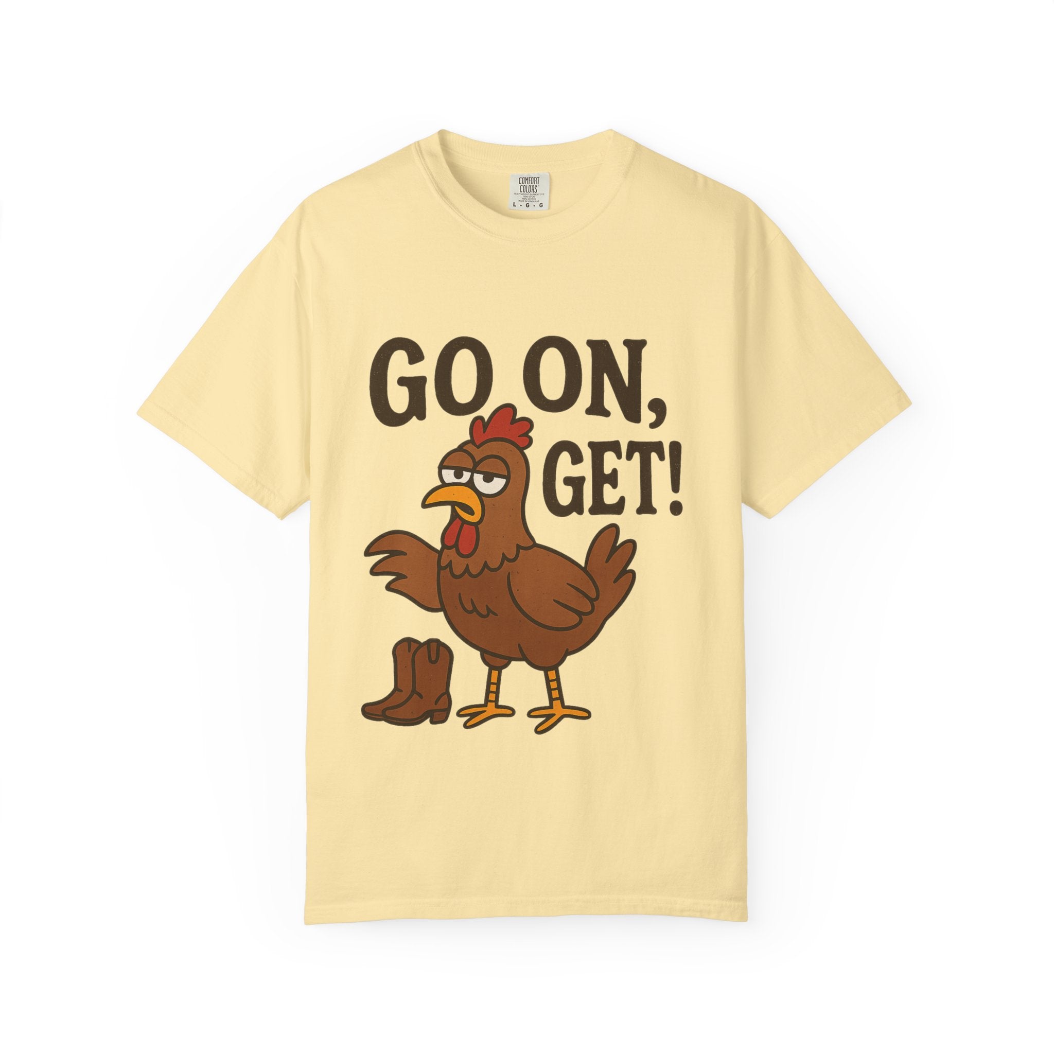 Funny Chicken Graphic T-Shirt - "Go On, Get!" Unisex Tee