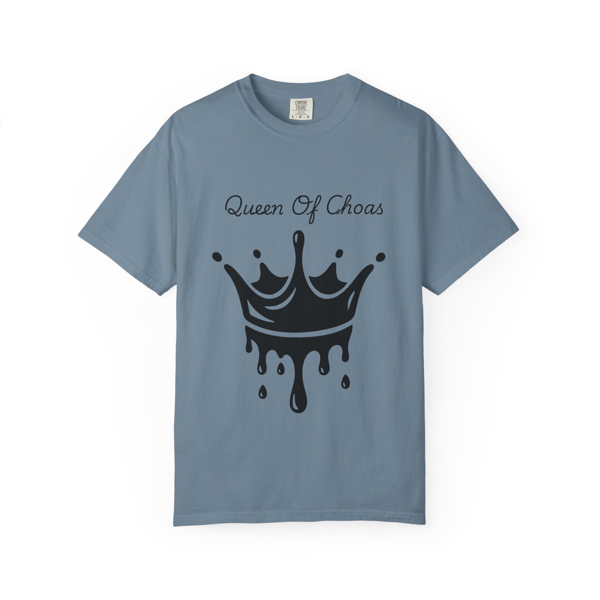 Queen of Chaos Unisex Garment-Dyed T-Shirt, Gift for Her, Casual Wear, Birthday Gift, Trendy Graphic Tee, Fun Statement Shirt