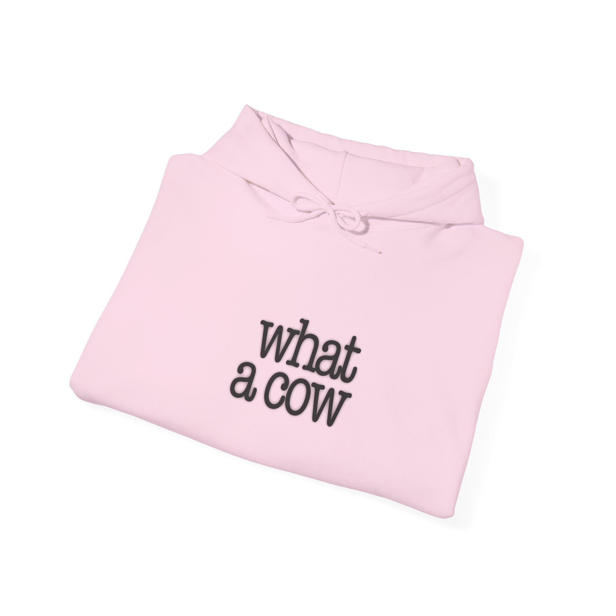 What A Cow Hoodie - Fun Graphic Sweatshirt for Animal Lovers, Cute Gift, Casual Wear, Birthday, Everyday Style