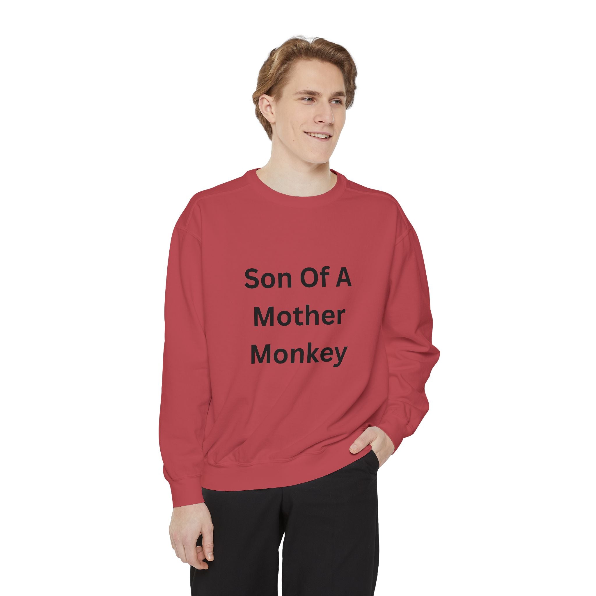 Son Of A Mother Monkey Unisex Garment-Dyed Sweatshirt