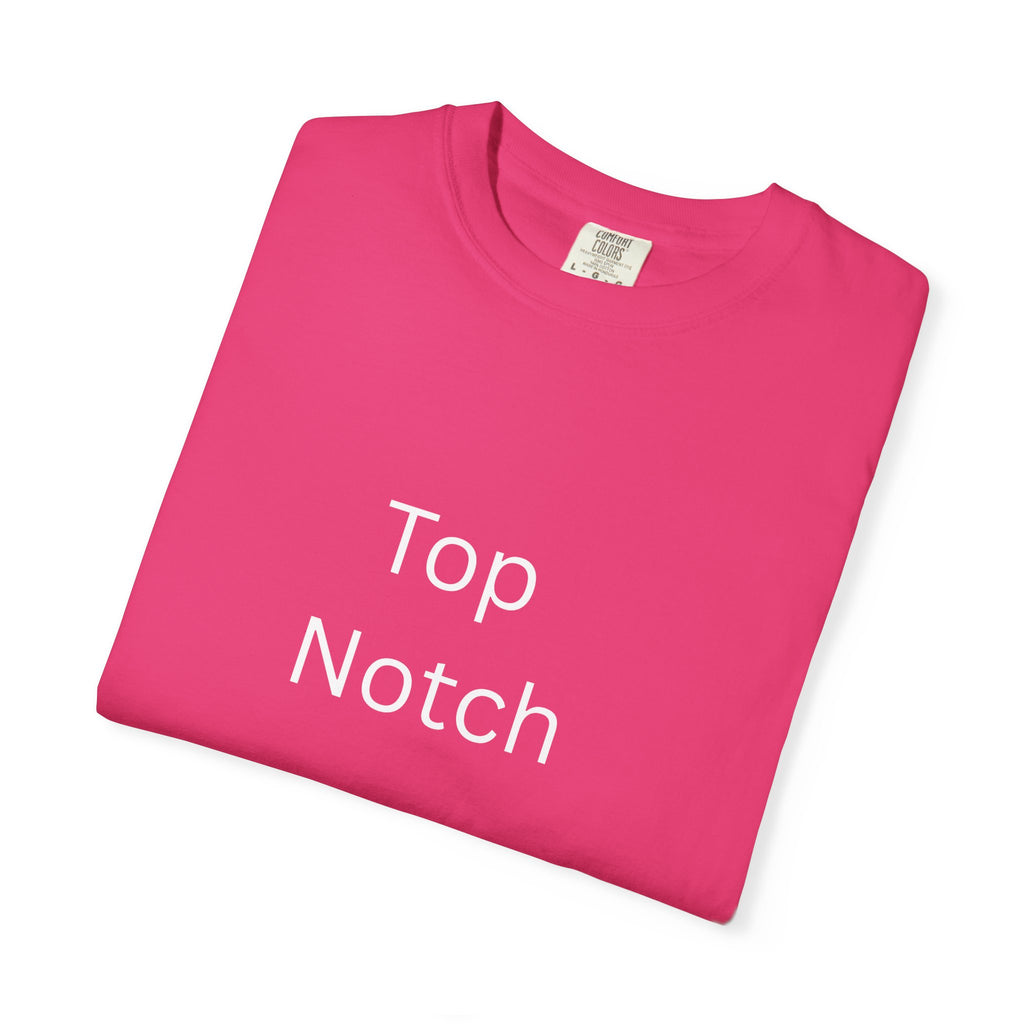 Top Notch Garment-Dyed T-Shirt - Casual Comfort, Everyday Wear, Eco-Friendly, Unisex Style, Gift for Friends
