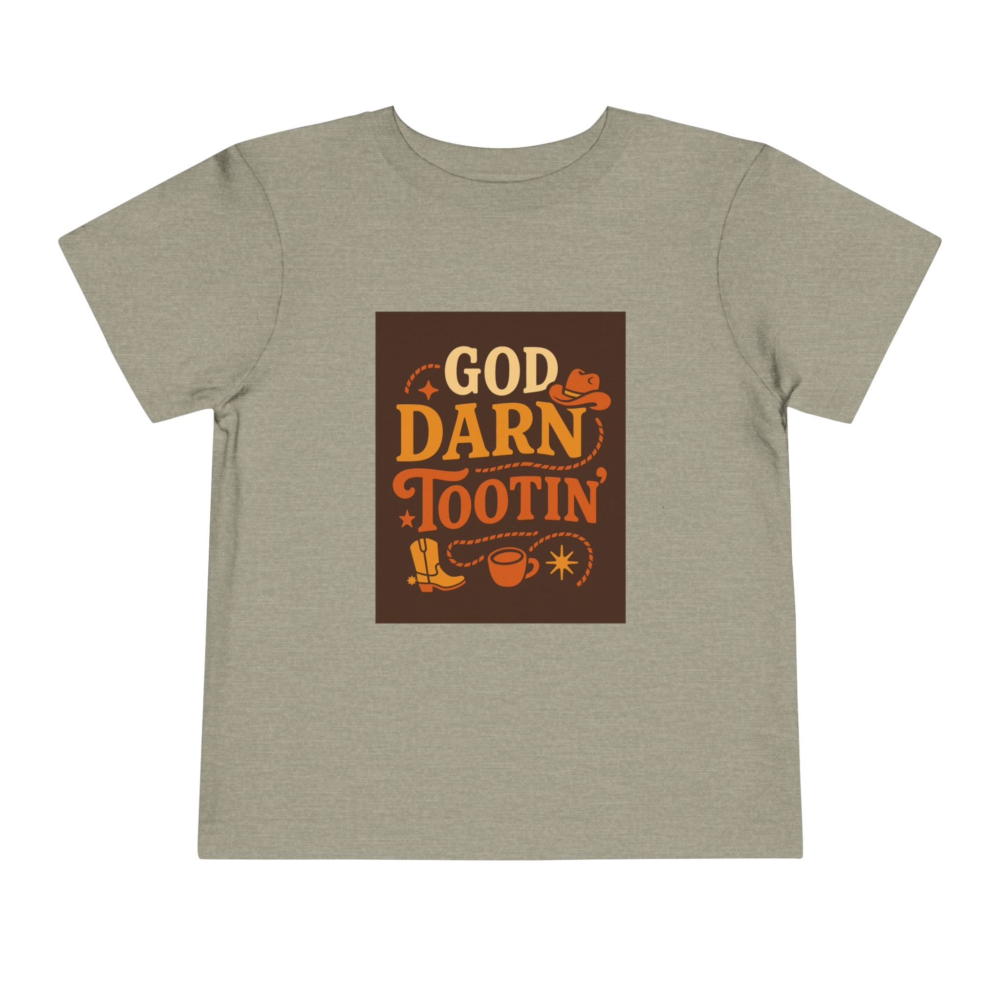 God Darn Tootin Toddler Short Sleeve Tee