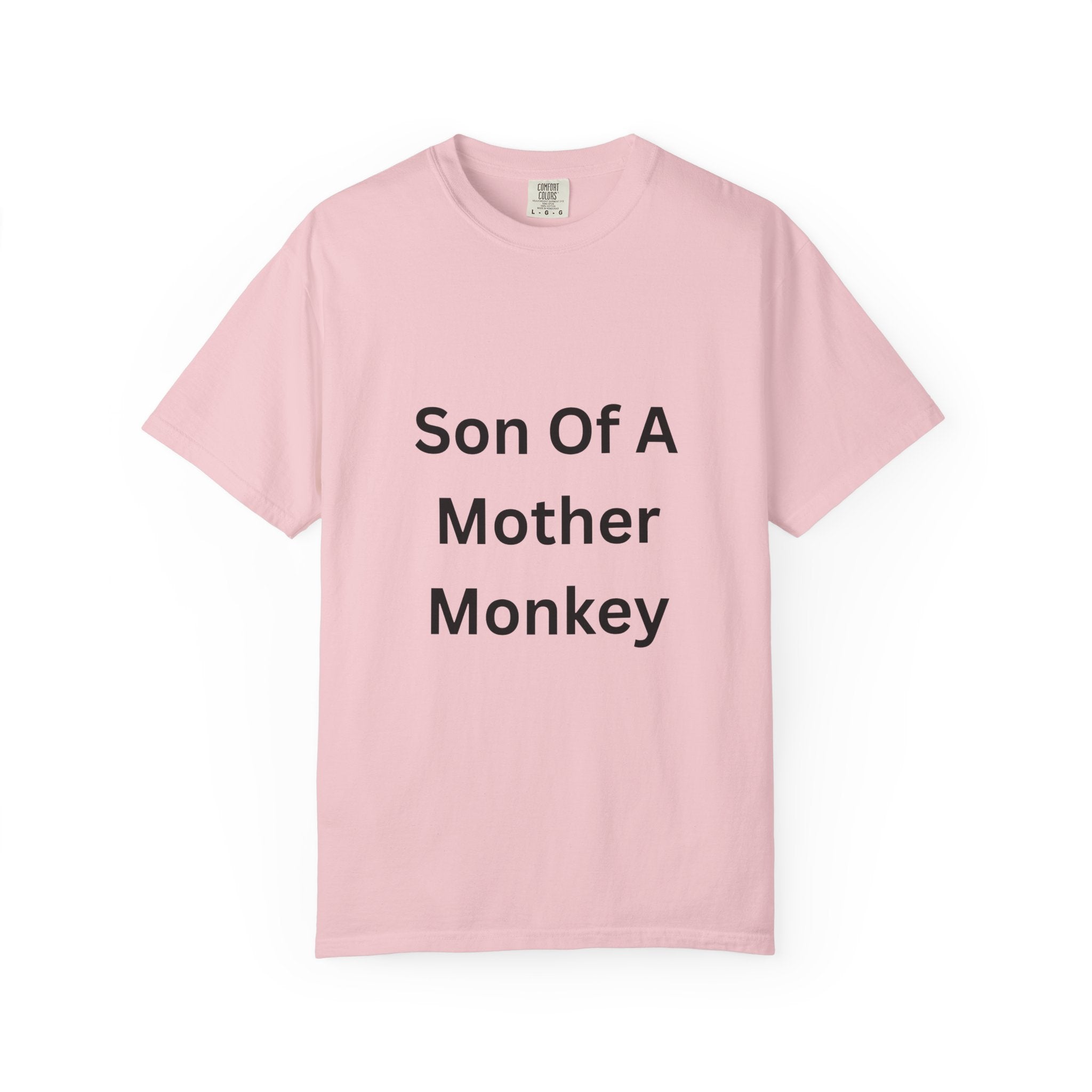 Son Of A Mother Monkey Unisex Garment-Dyed T-shirt