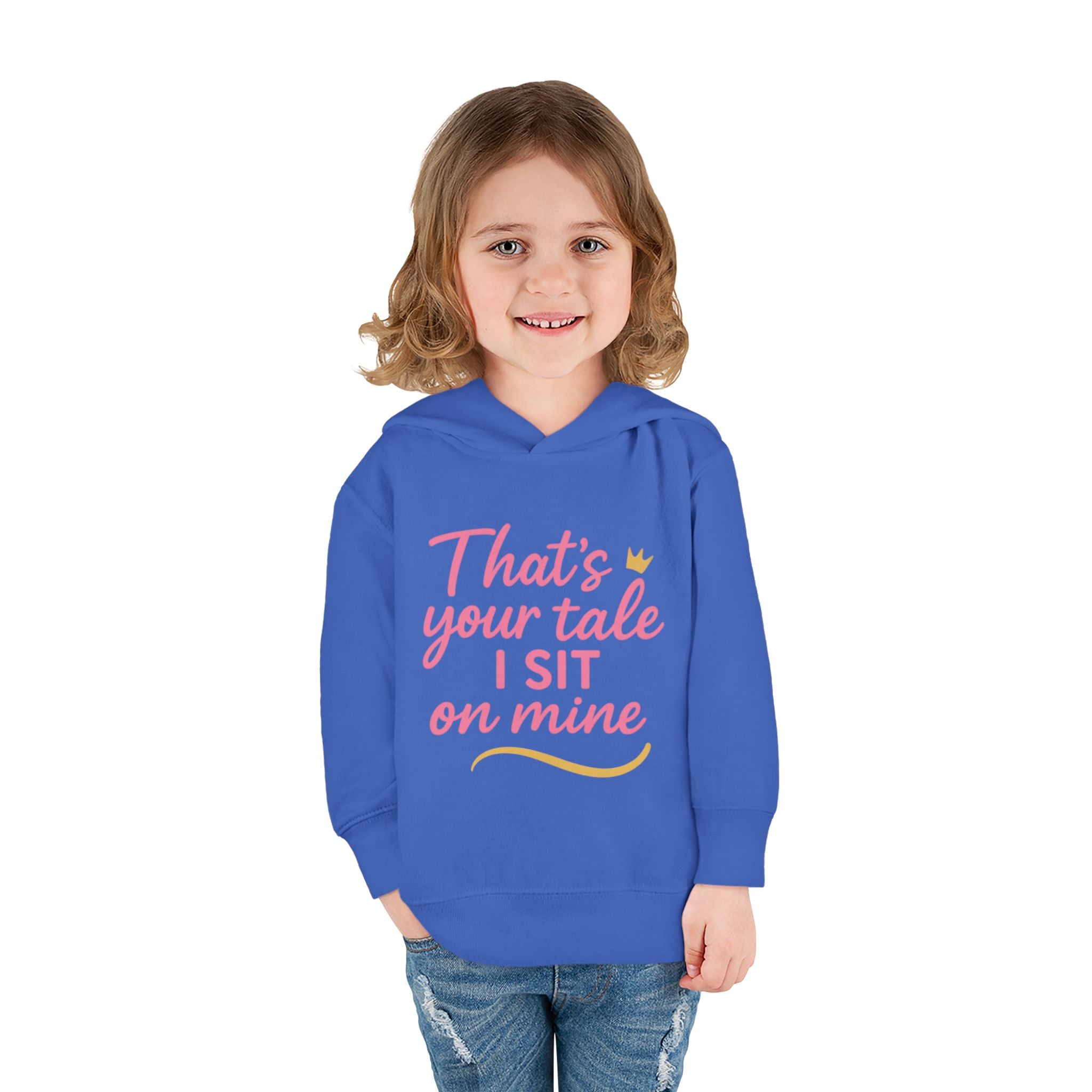 Toddler Fleece Hoodie - "That's Your Tale, I Sit on Mine"