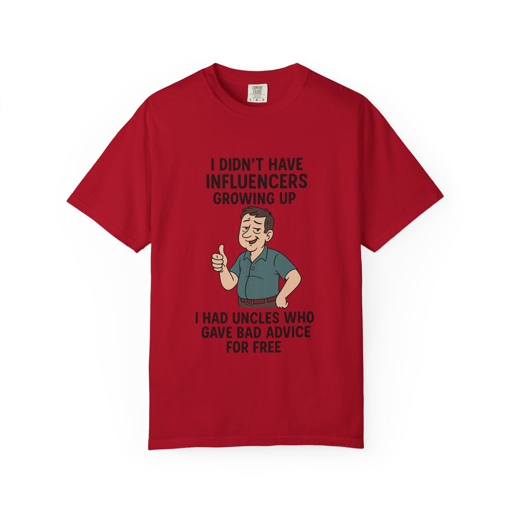 Funny Unisex T-Shirt: 'I Didn't Have Influencers Growing Up'