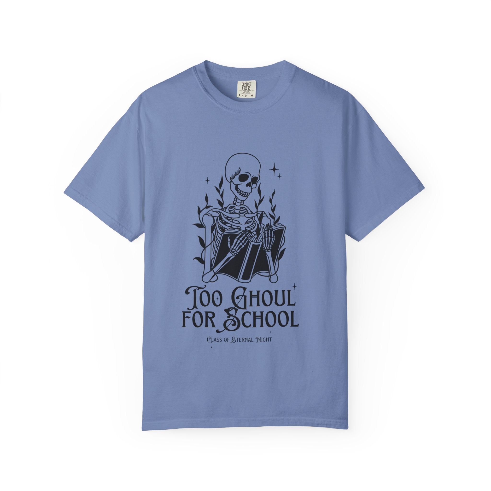Too Ghoul for School Unisex T-shirt | Funny Halloween Tee, Spooky Gift, Graphic Shirt, Casual Wear, Ghost Humor