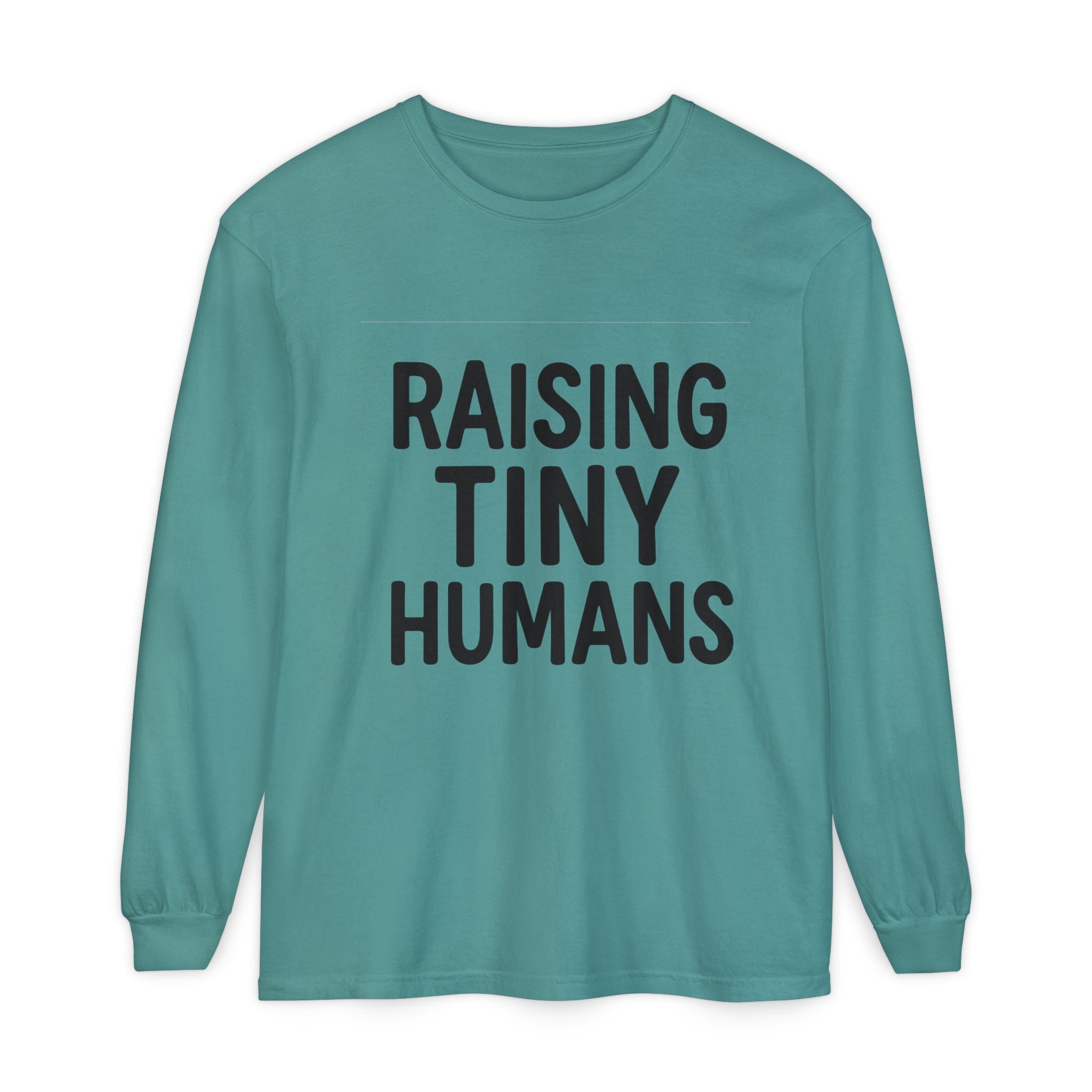 Mama Mode Raising Tiny Humans Long Sleeve Tee