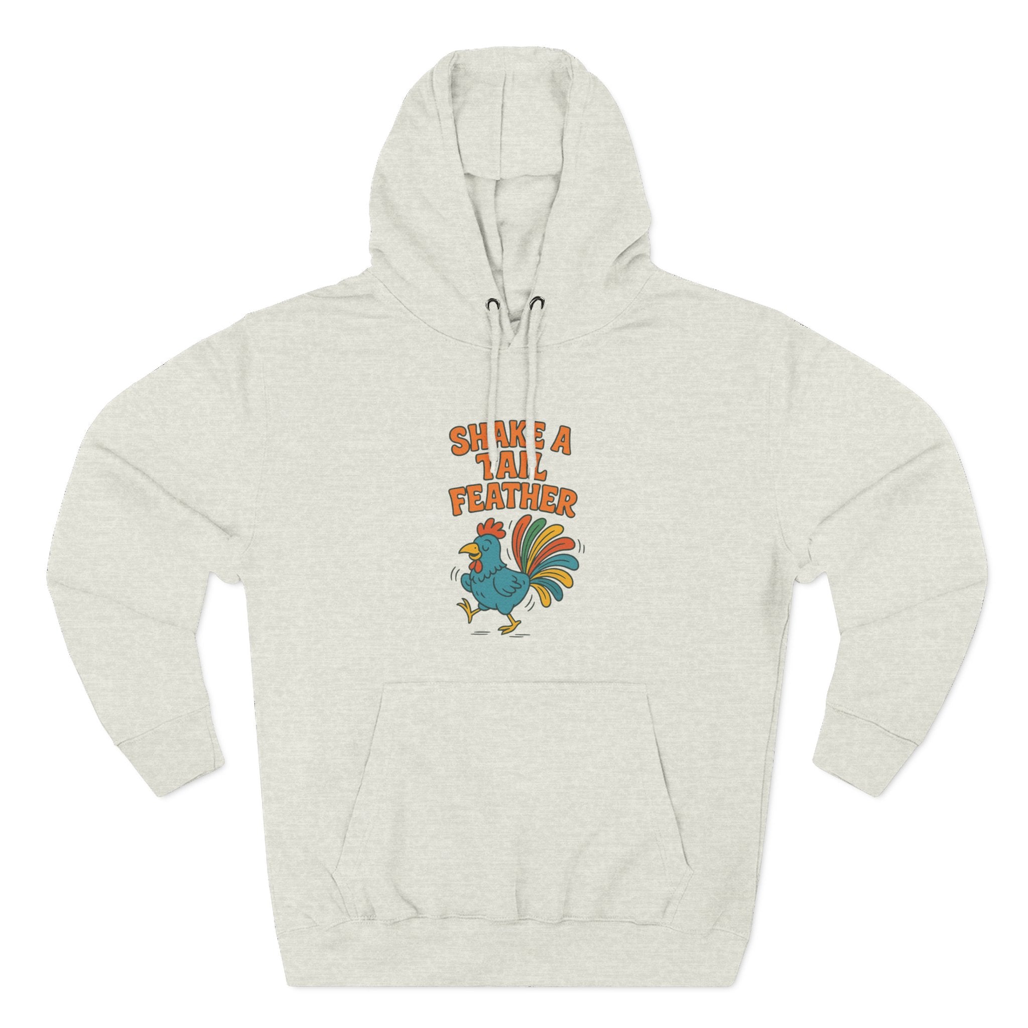 Shake A Tail Feather Three-Panel Fleece Hoodie