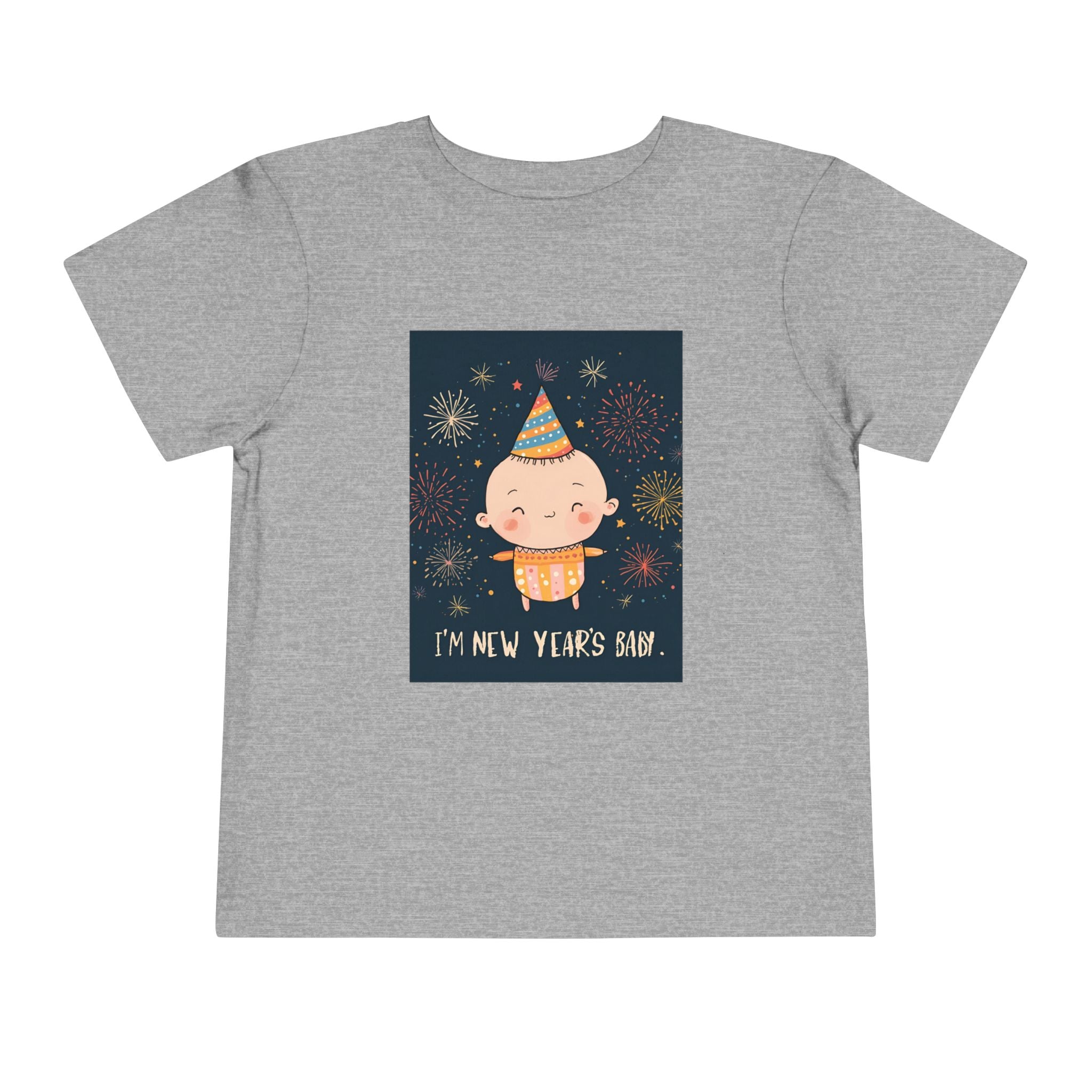 I Am A New Years Baby Toddler Short Sleeve Tee