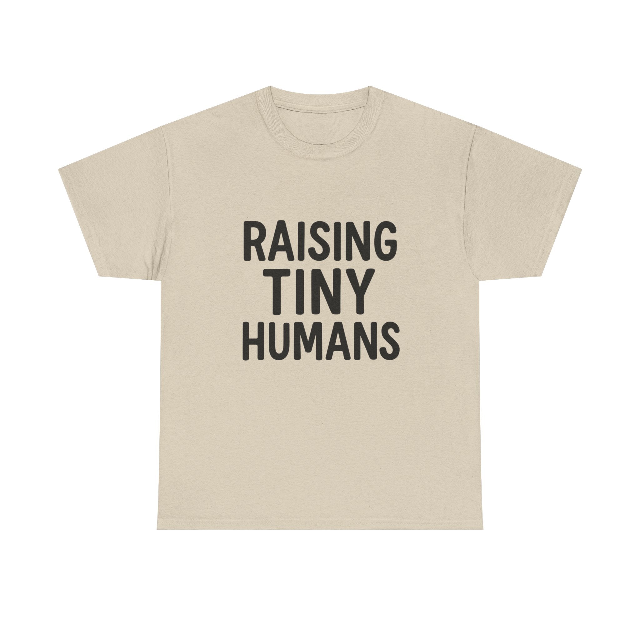 Mama Mode Raising Tiny Humans T-Shirt — Funny Parenting Tee for New Moms & Dads