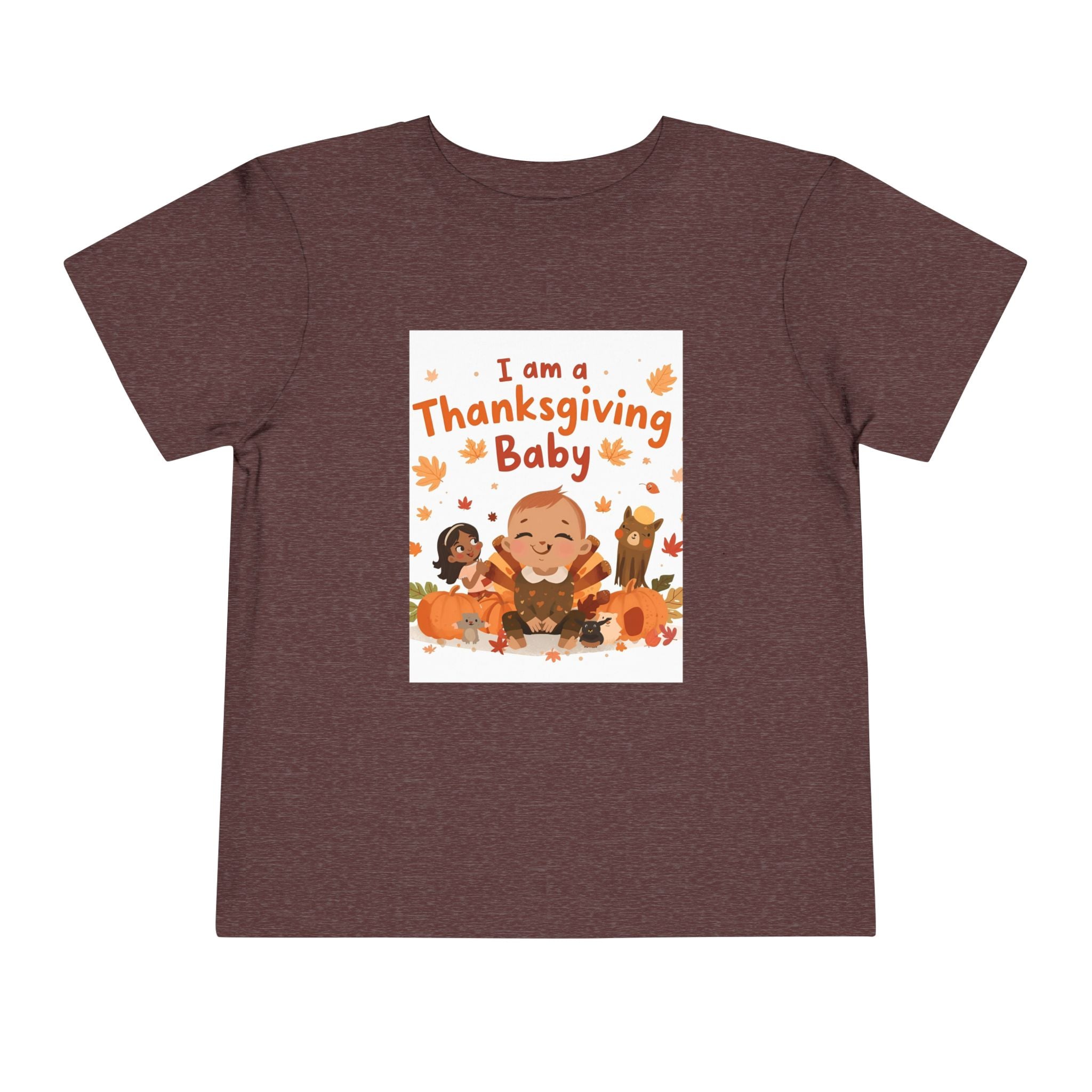 I Am A Thanksgiving Baby Toddler Short Sleeve Tee