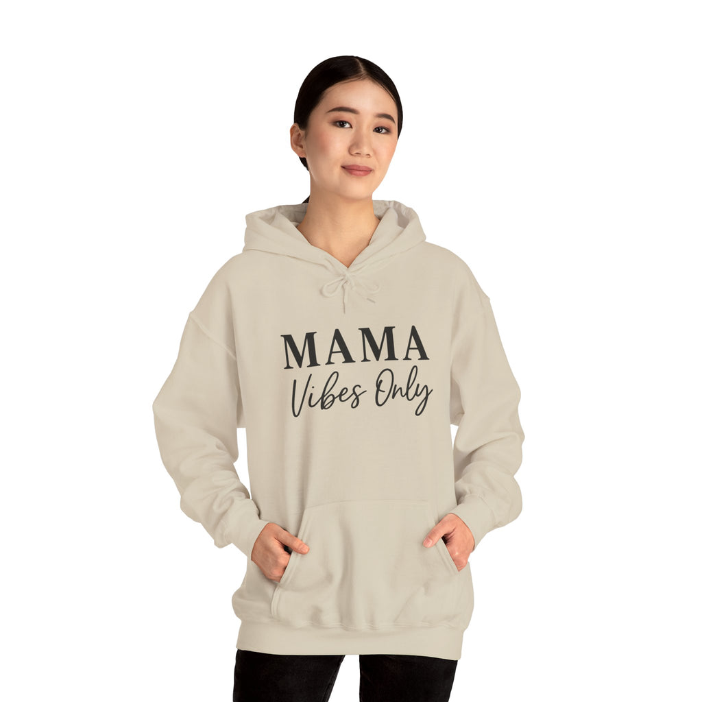 Mama Mode Mama Vibes Only Hoodie — Cozy Mother's Day Sweatshirt