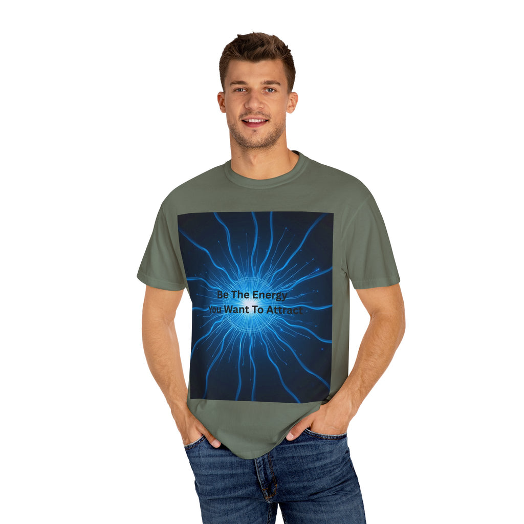 Be The Energy You Want To Attract Unisex Inspirational Energy T-Shirt, Motivational Tee, Mindfulness Shirt, Conscious Living Apparel, Gift for Positive Vibes