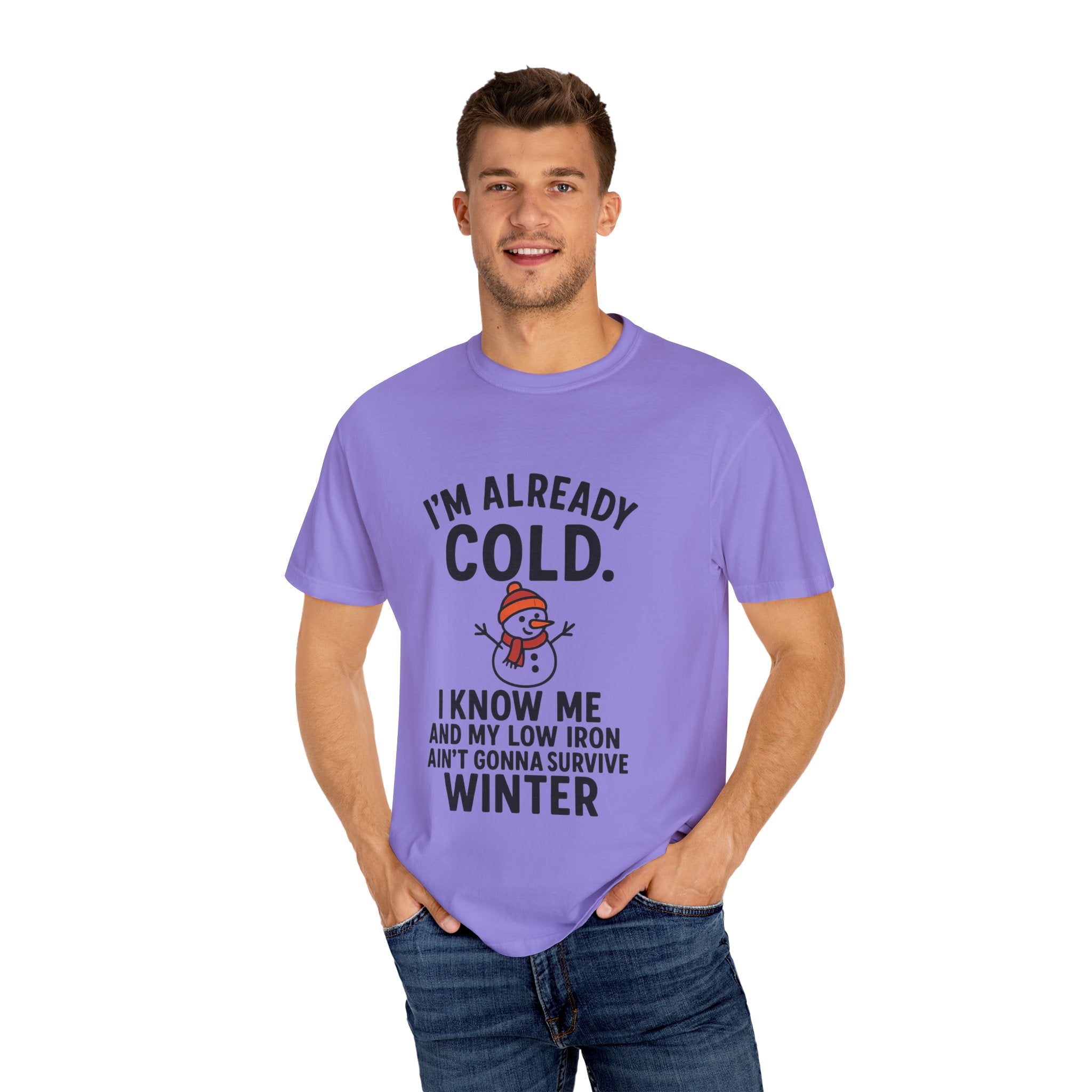 I'm Already Cold Funny Winter T-Shirt for Cold Weather Lovers