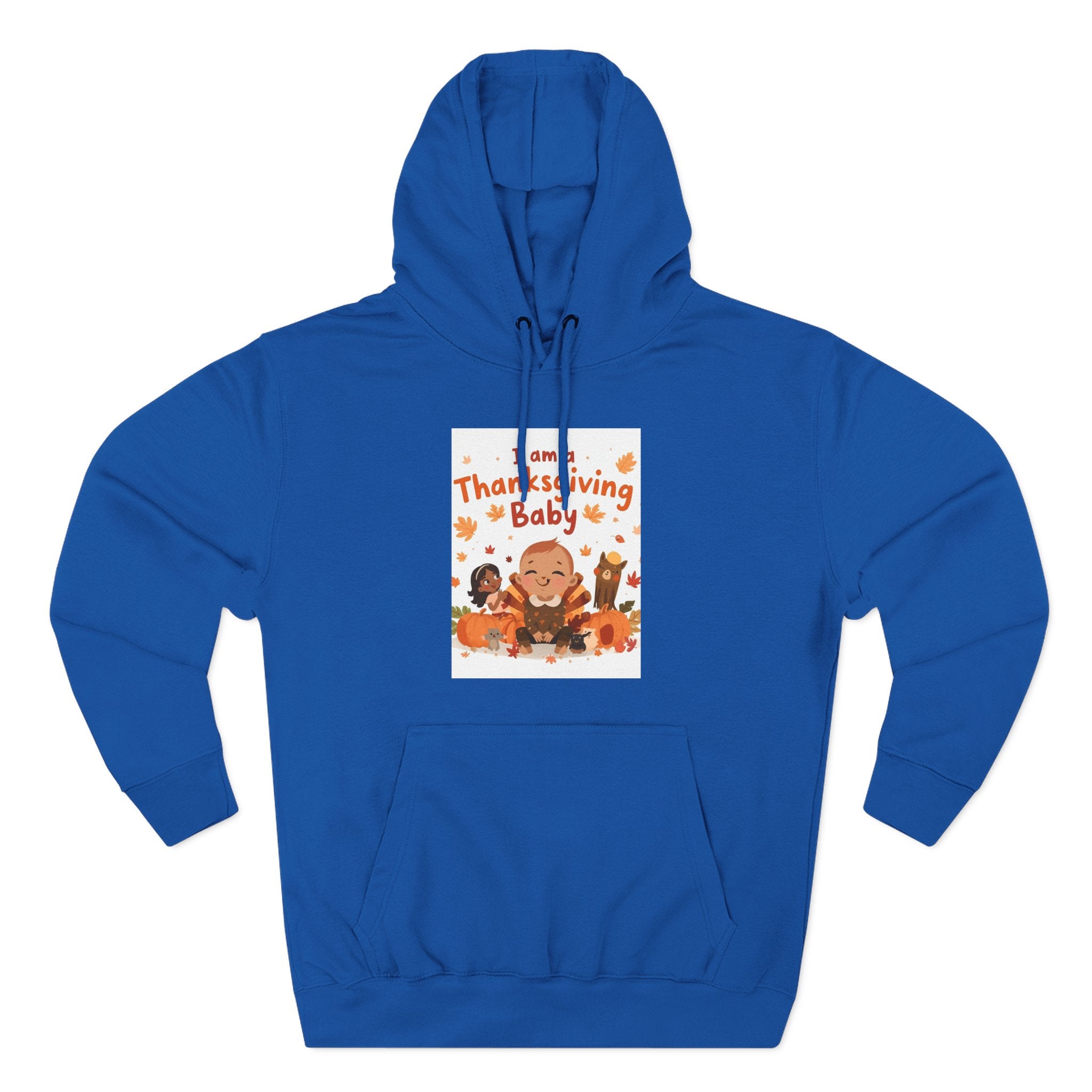 I Am A Thanksgiving Baby Three-Panel Fleece Hoodie