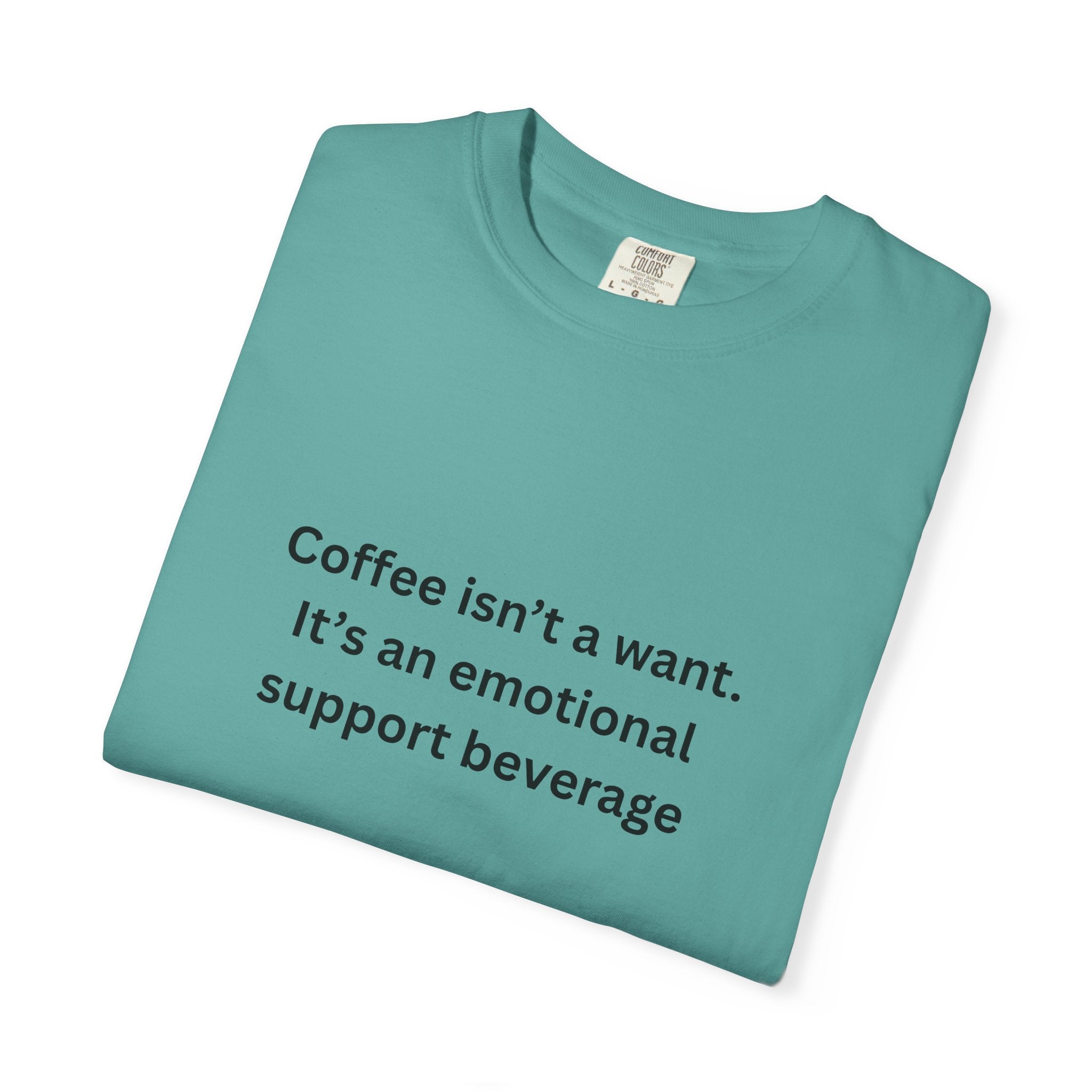 Emotional Support Coffee T-Shirt, Funny Coffee Tee, Gift for Coffee Lovers, Unisex Relaxed T-Shirt, Humor Apparel, Casual Wear