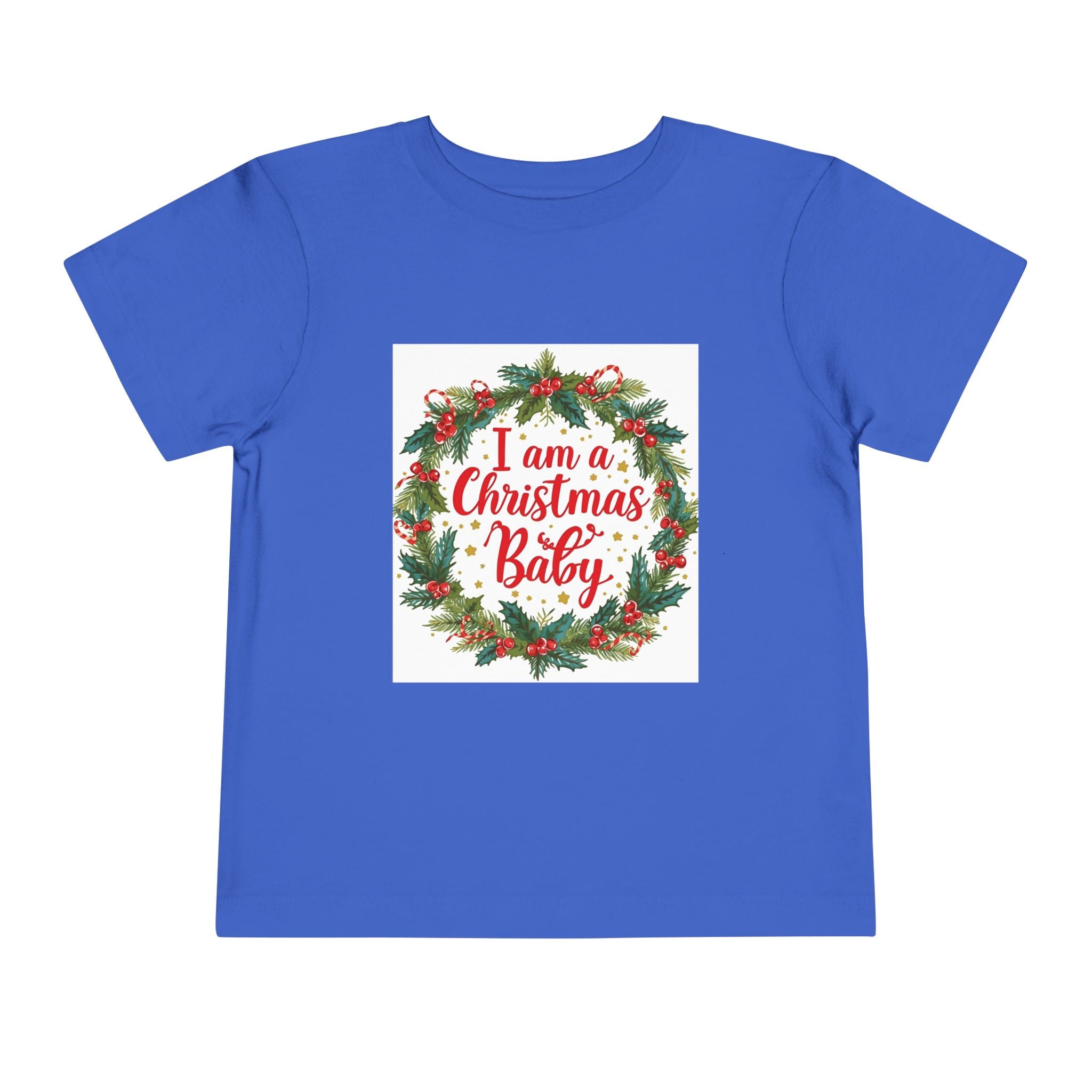 I Am A Christmas Baby Toddler Short Sleeve Tee