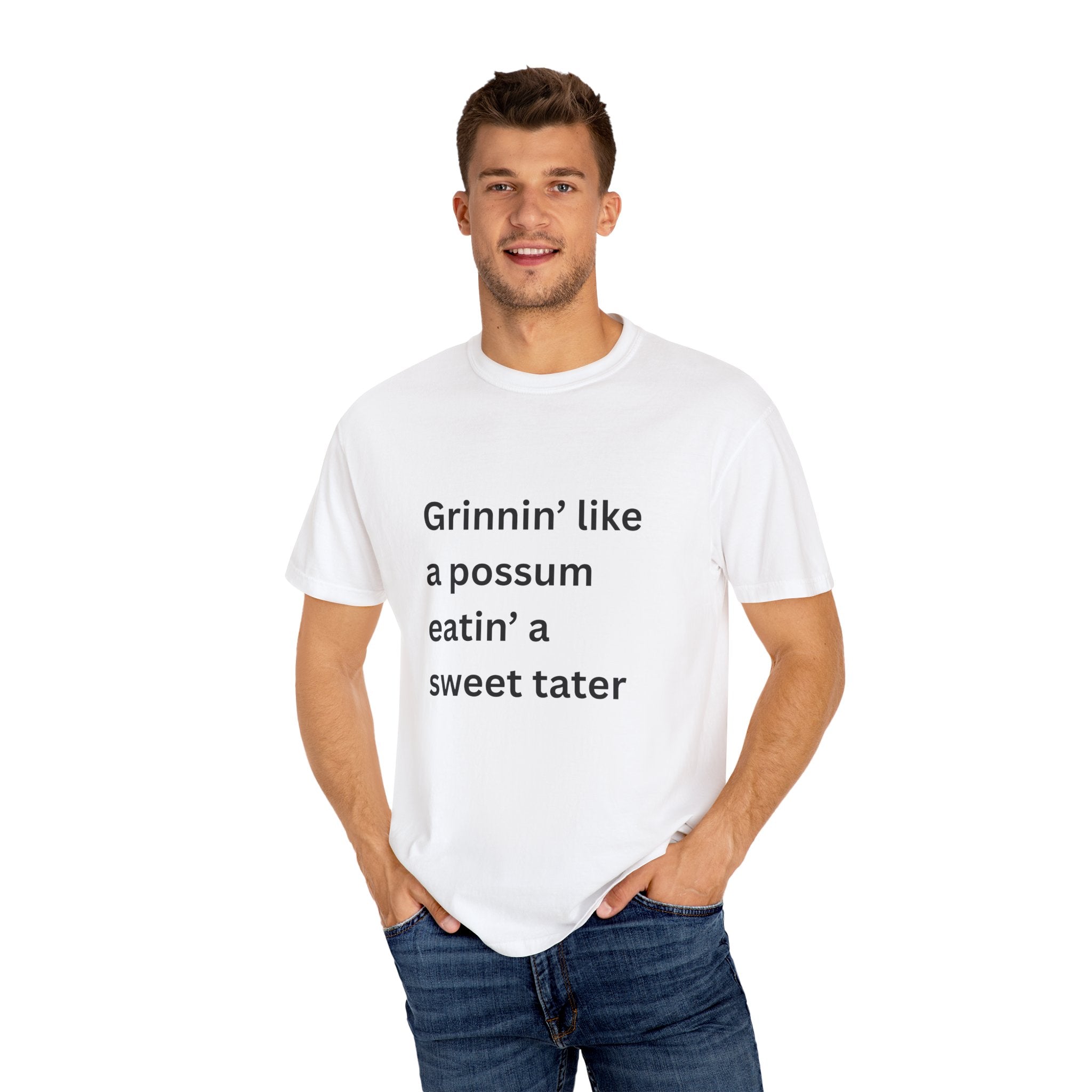 Grinnin Like A Possum Eatin A Sweet Tator Funny Unisex Garment-Dyed T-shirt