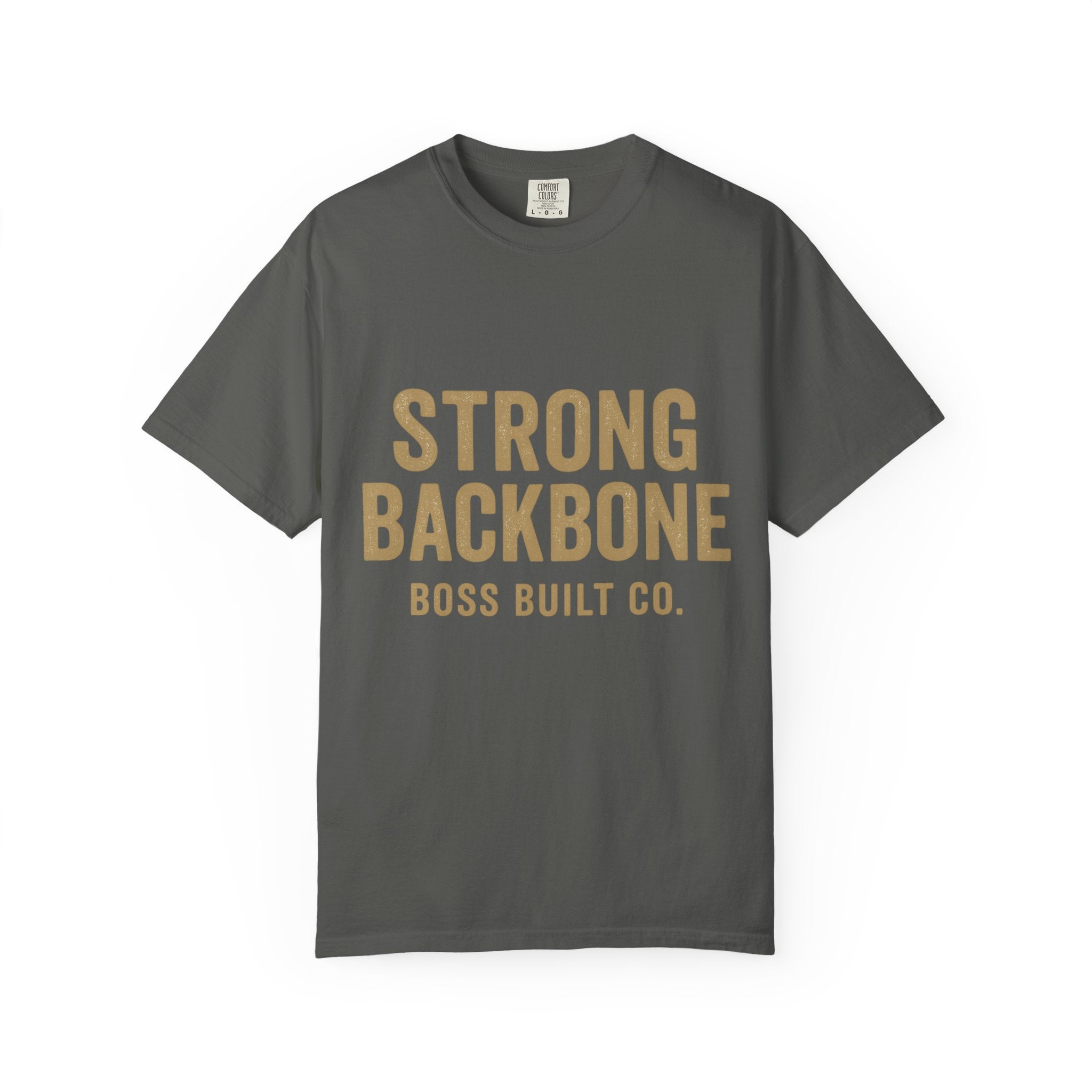 Strong Backbone T-Shirt — Boss Built Co. Graphic Tee