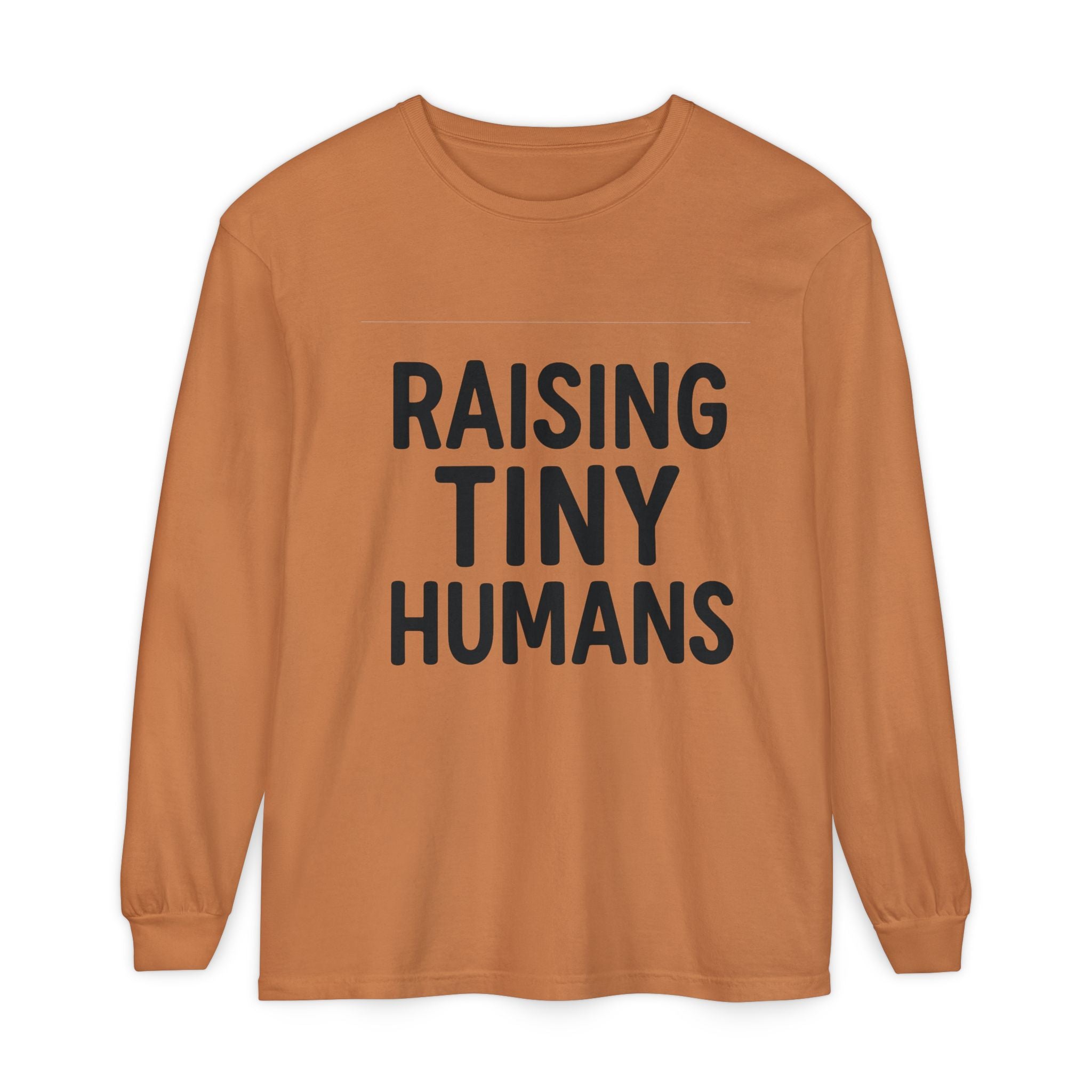 Mama Mode Raising Tiny Humans Long Sleeve Tee