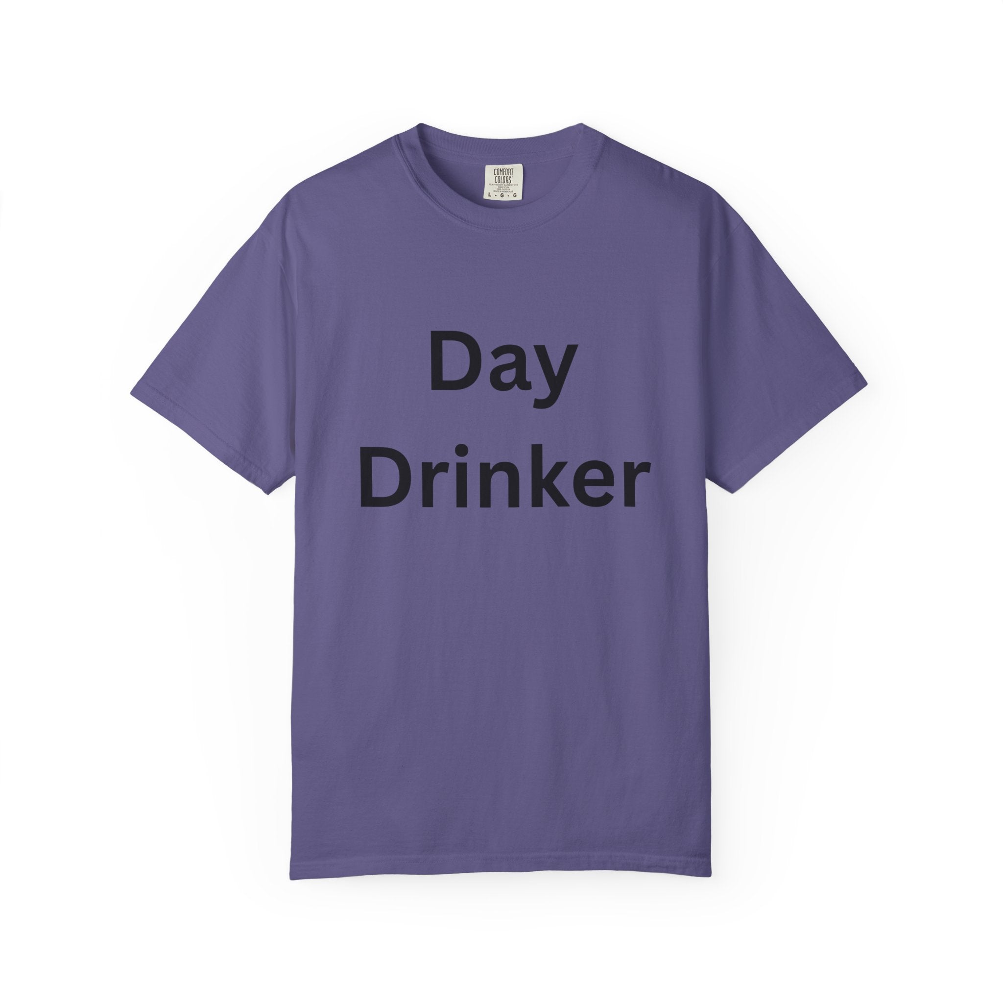 Fun Day Drinker Unisex T-shirt | Comfy Casual Tee for Parties, Holidays, Gifts, or Everyday Wear
