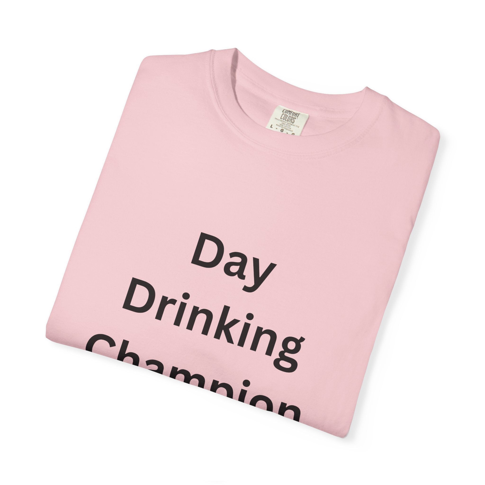 Day Drinking Champion T-Shirt, Fun Summer Tee, Unisex Casual Wear, Perfect for Parties, Gift for Friends, Vacation Apparel
