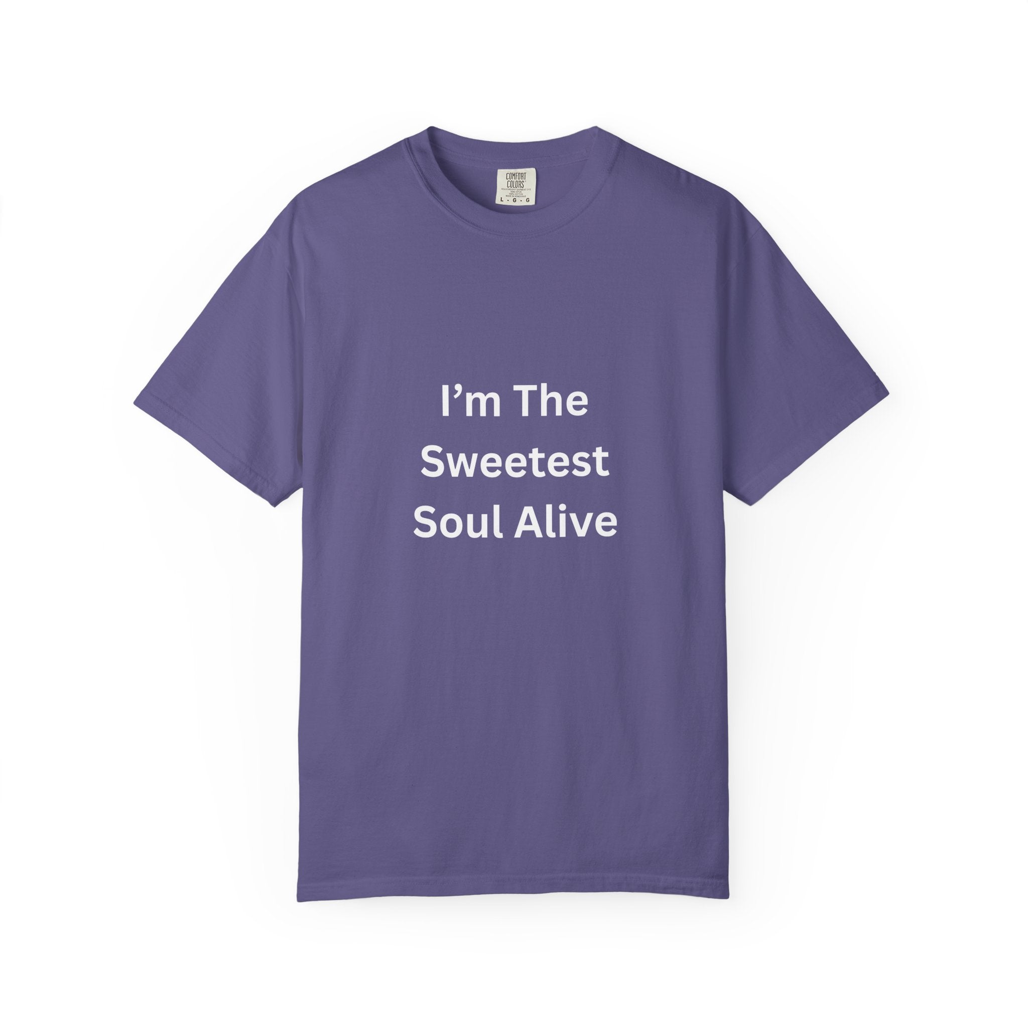 Sweetest Soul Alive Unisex T-Shirt | Cute Gift for Friends | Inspirational Tee | Casual Wear | Birthday Gift