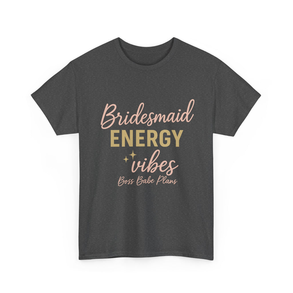 Boss Babe Plans Bridesmaid Energy Vibes