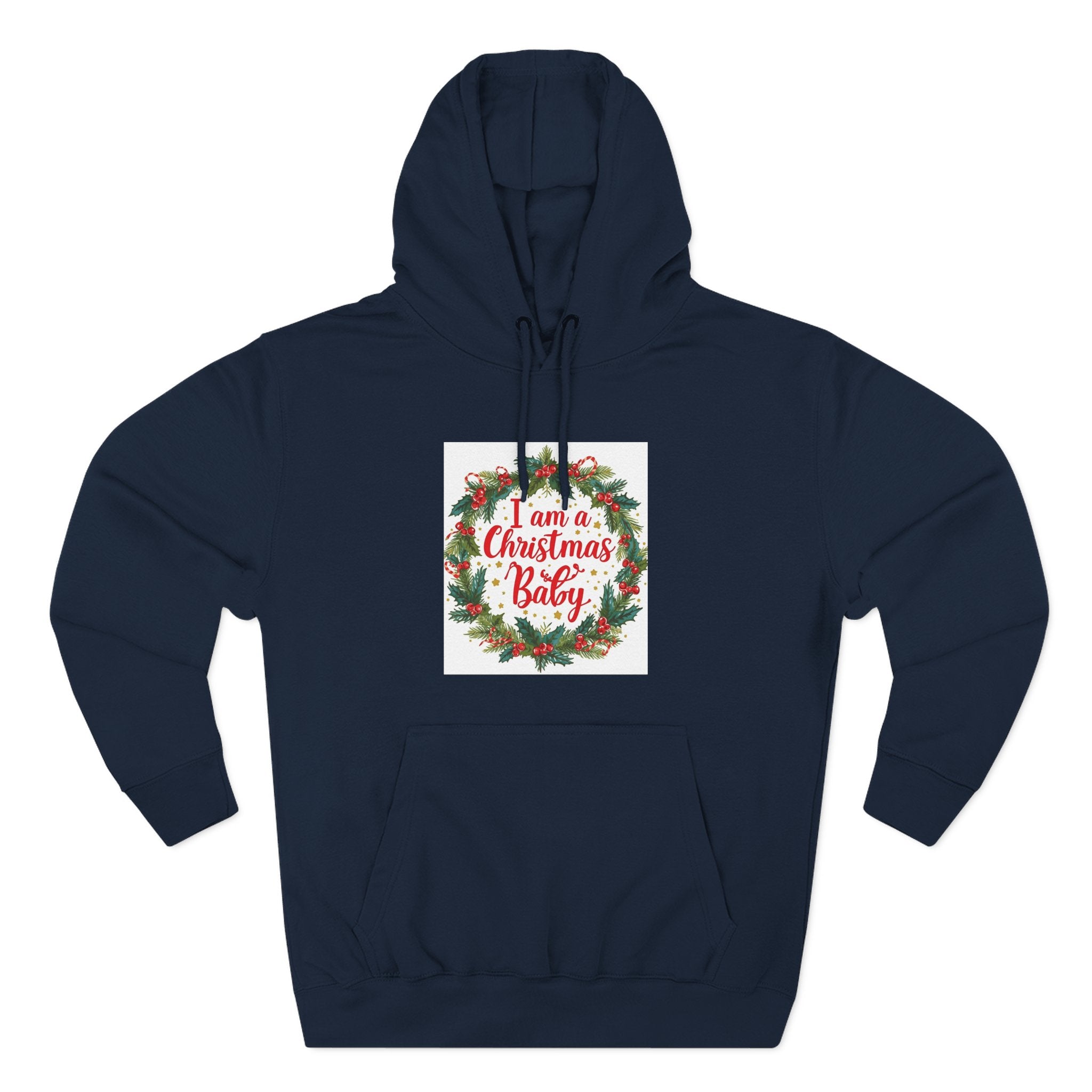 I AM A Christmas Baby Three-Panel Fleece Hoodie