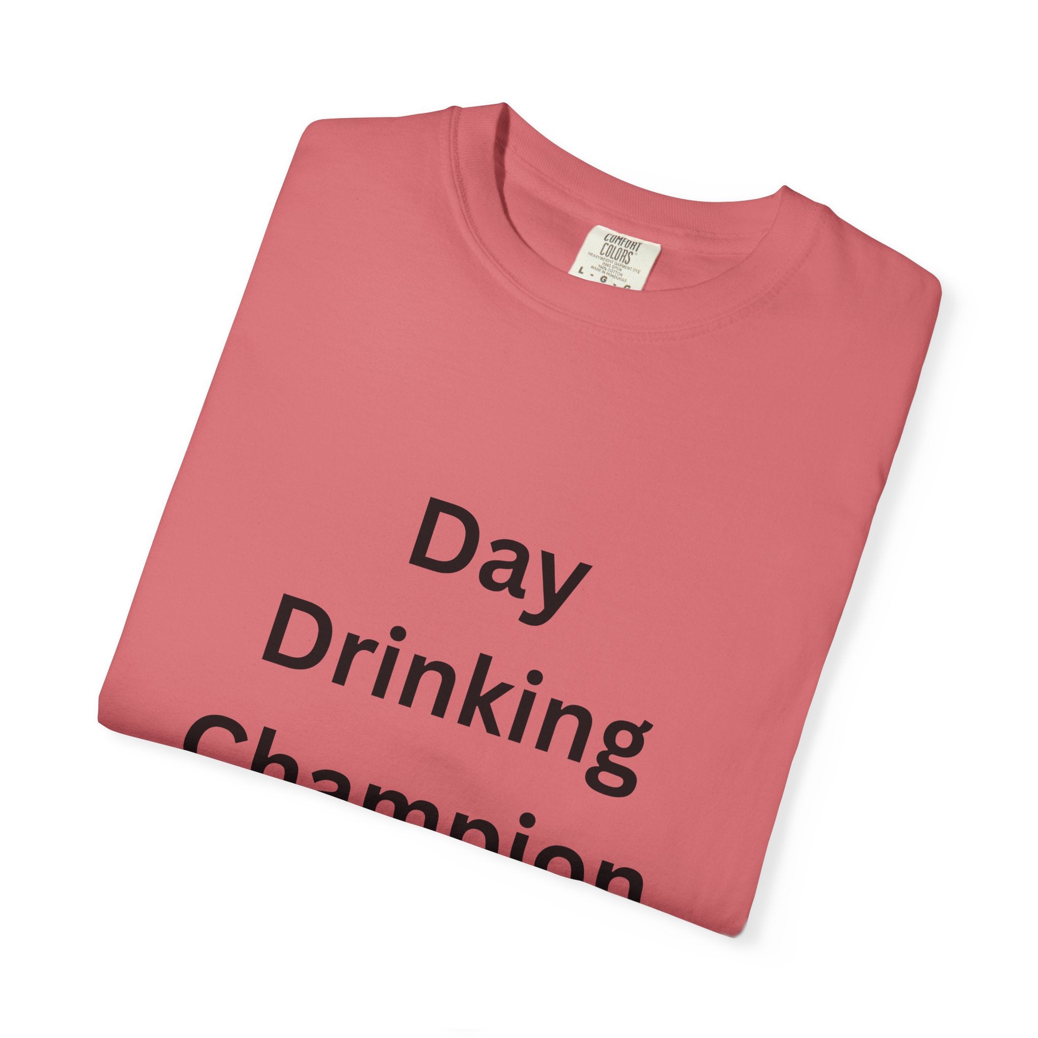 Day Drinking Champion T-Shirt, Fun Summer Tee, Unisex Casual Wear, Perfect for Parties, Gift for Friends, Vacation Apparel