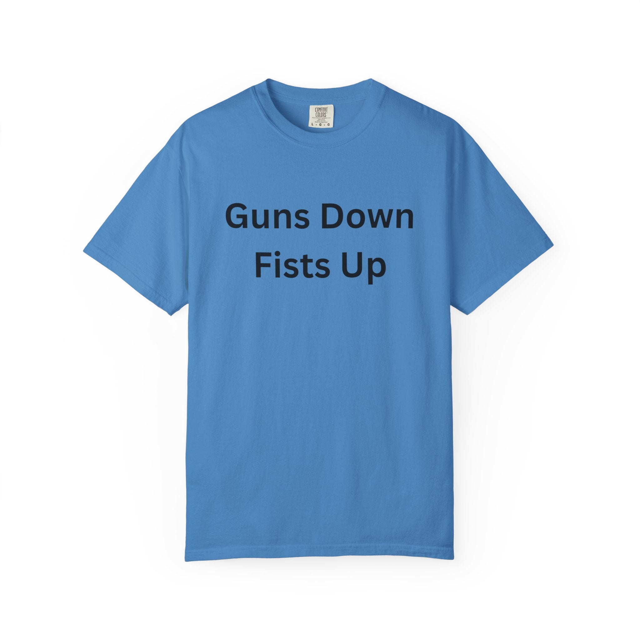 Empowering Activism T-Shirt, 'Guns Down Fists Up' Tee for Protest, Social Justice Shirt, Unisex Casual Wear, Eco-Friendly Fashion
